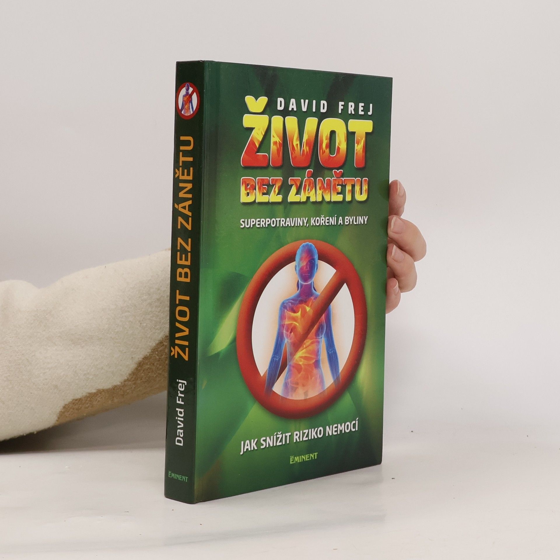 David Frej Život bez zánětu