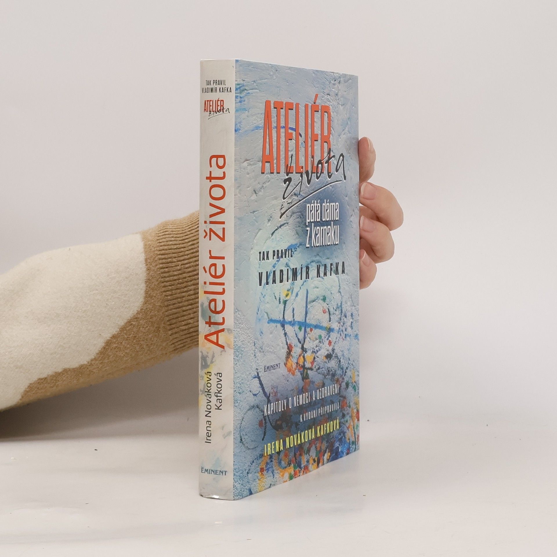 Irena Nováková Kafková Ateliér života. Pátá dáma z Karnaku