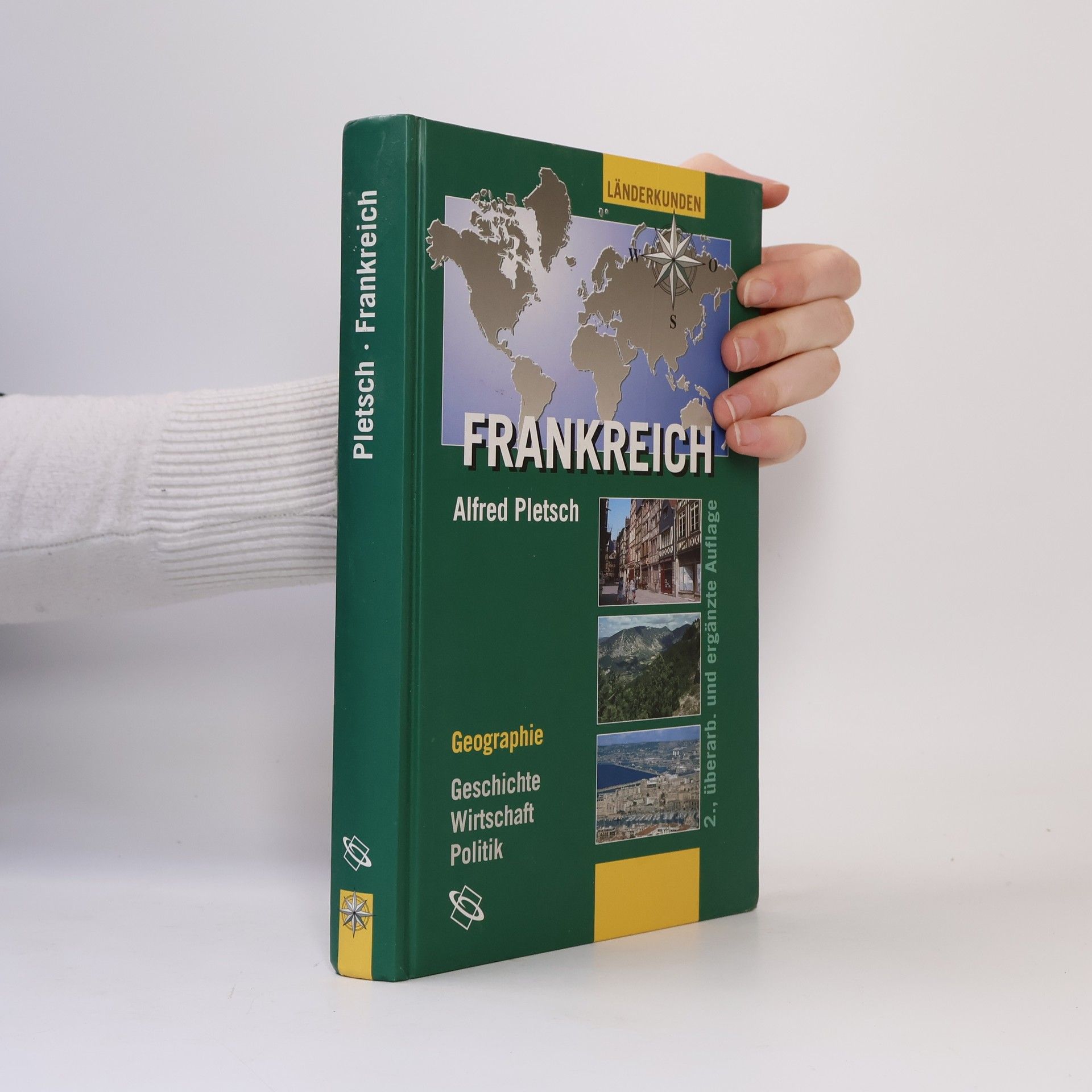 Alfred Pletsch Länderkunden: Frankreich - 2., überarb. und ergänzte Auflage