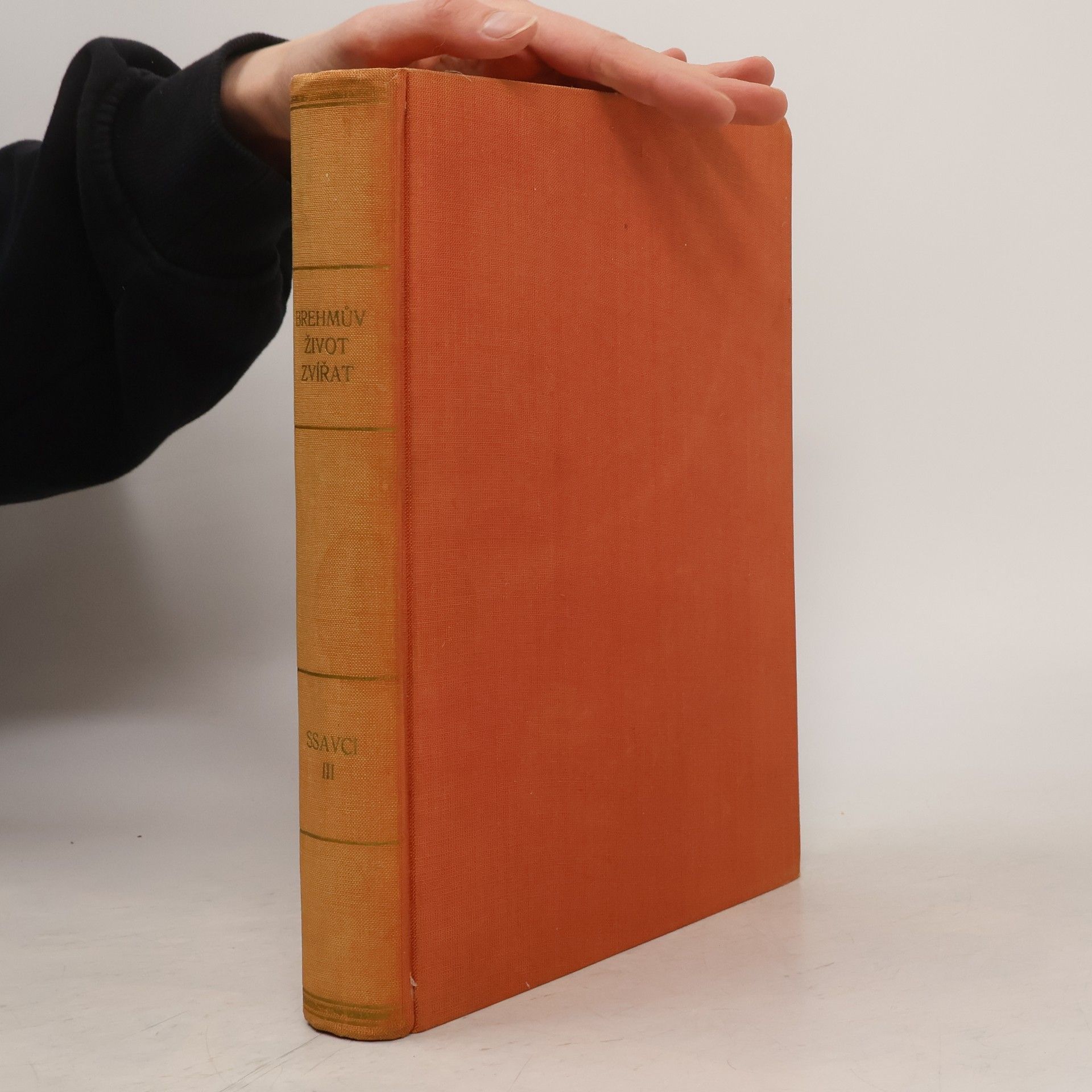 Alfred Edmund Brehm Brehmův život zvířat. Díl IV