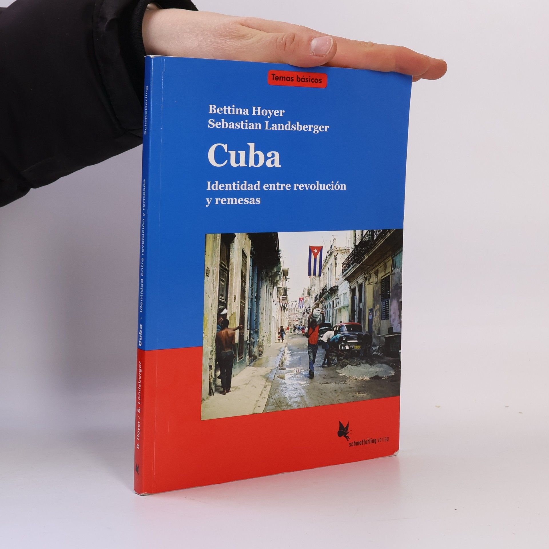 Bettina Hoyer Temas básicos: Cuba. Identidad entre revolución y remesas