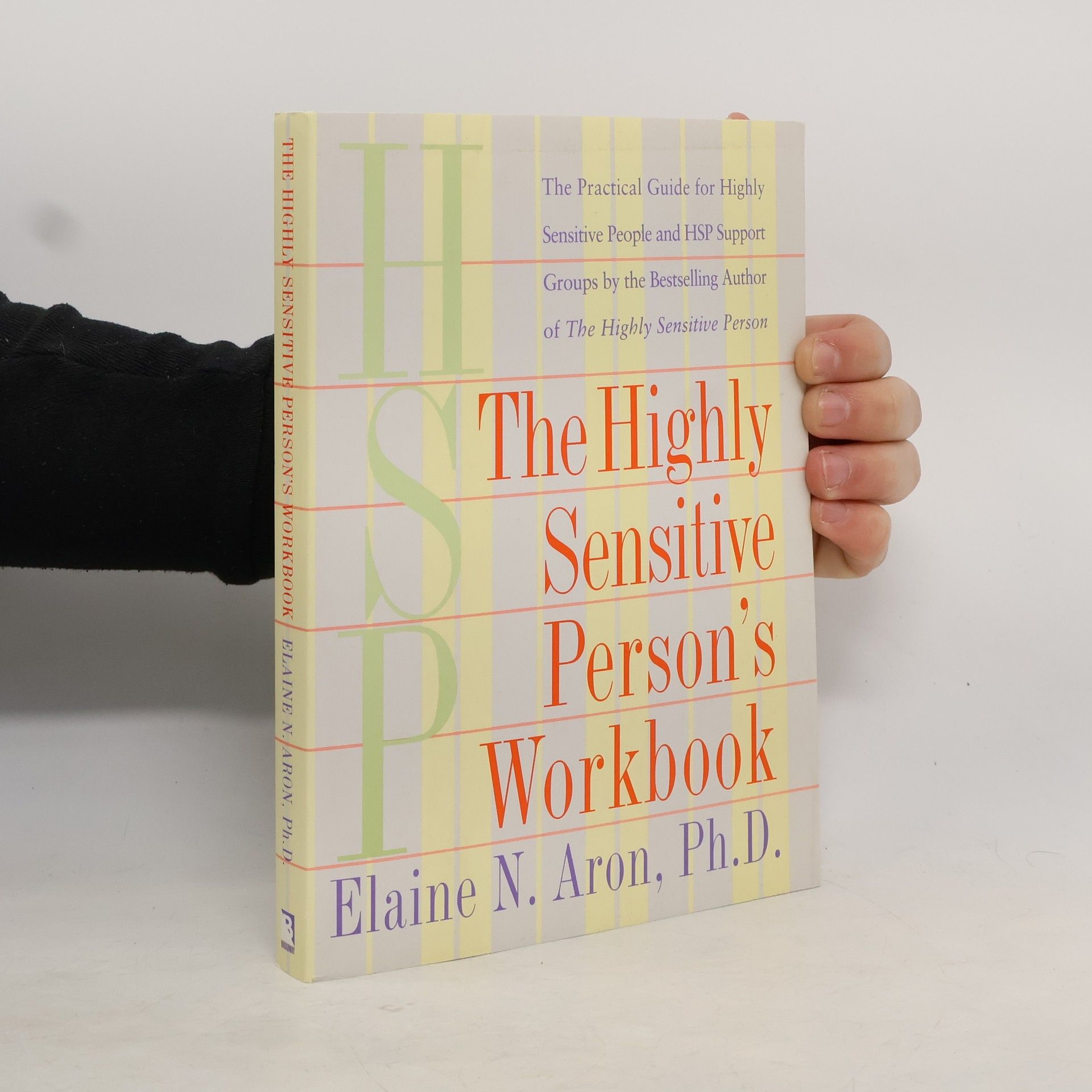 Elaine Aron The Highly Sensitive Person's Workbook