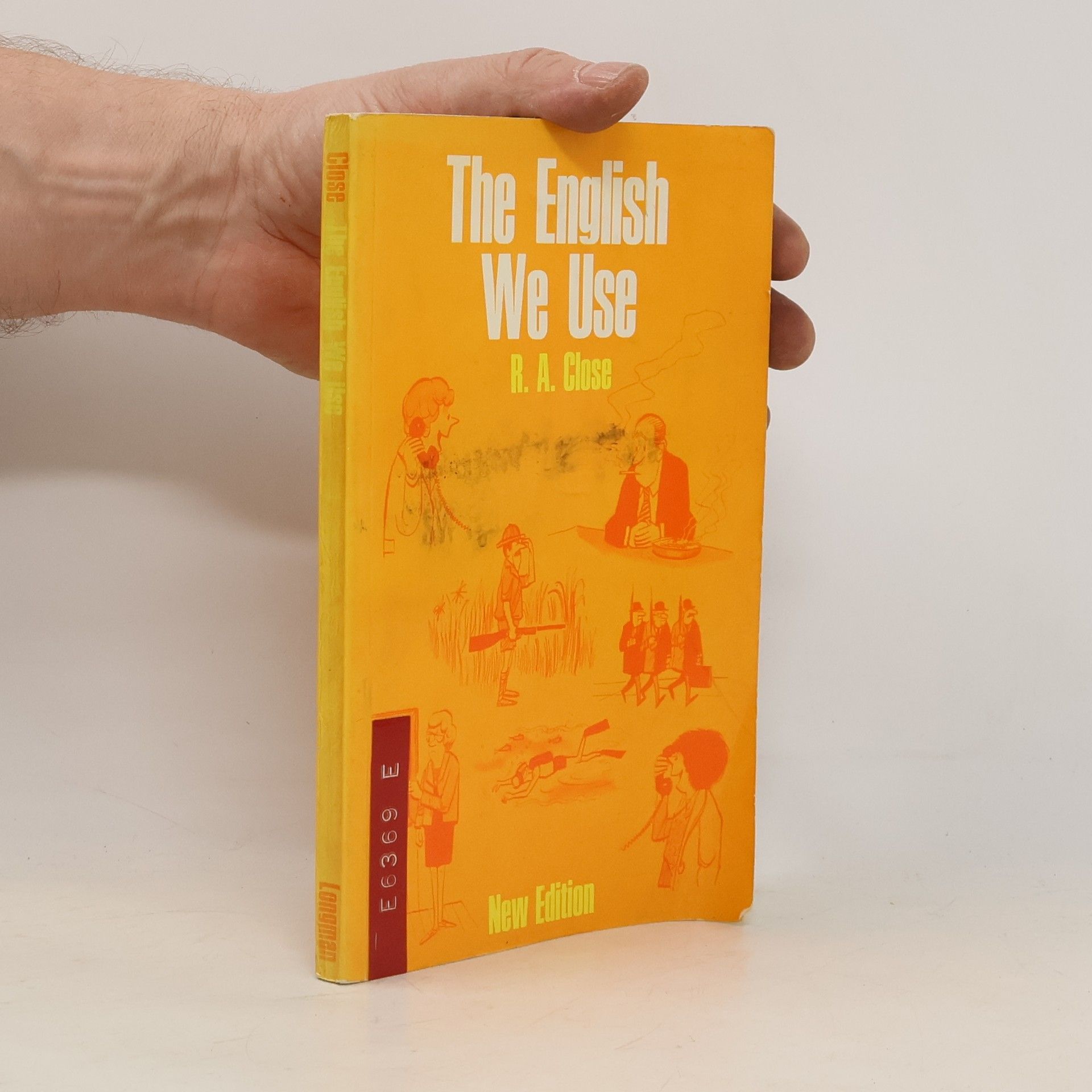 R. A. Close The English We Use: New Edition
