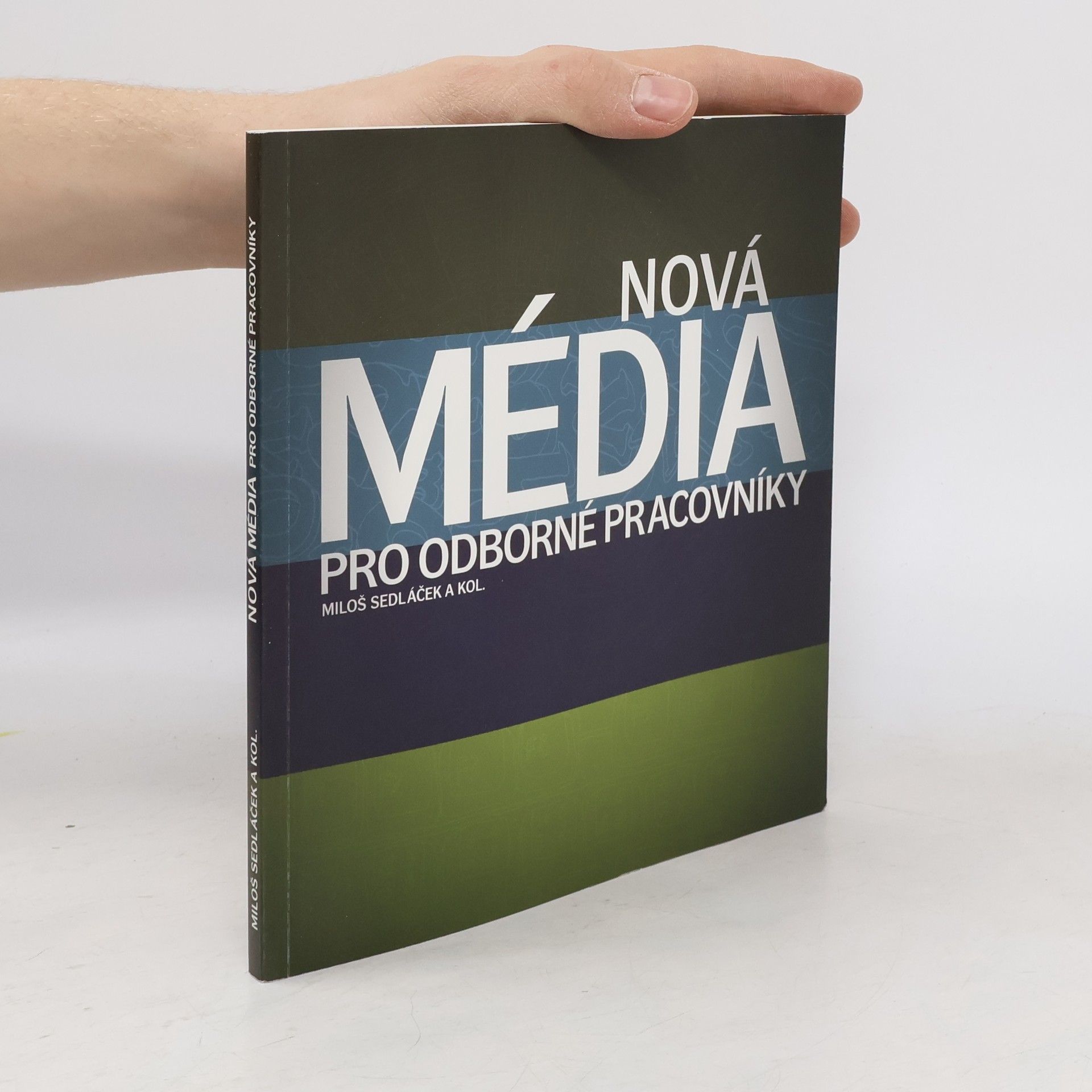 Miloš Sedláček Nová média pro odborné pracovníky