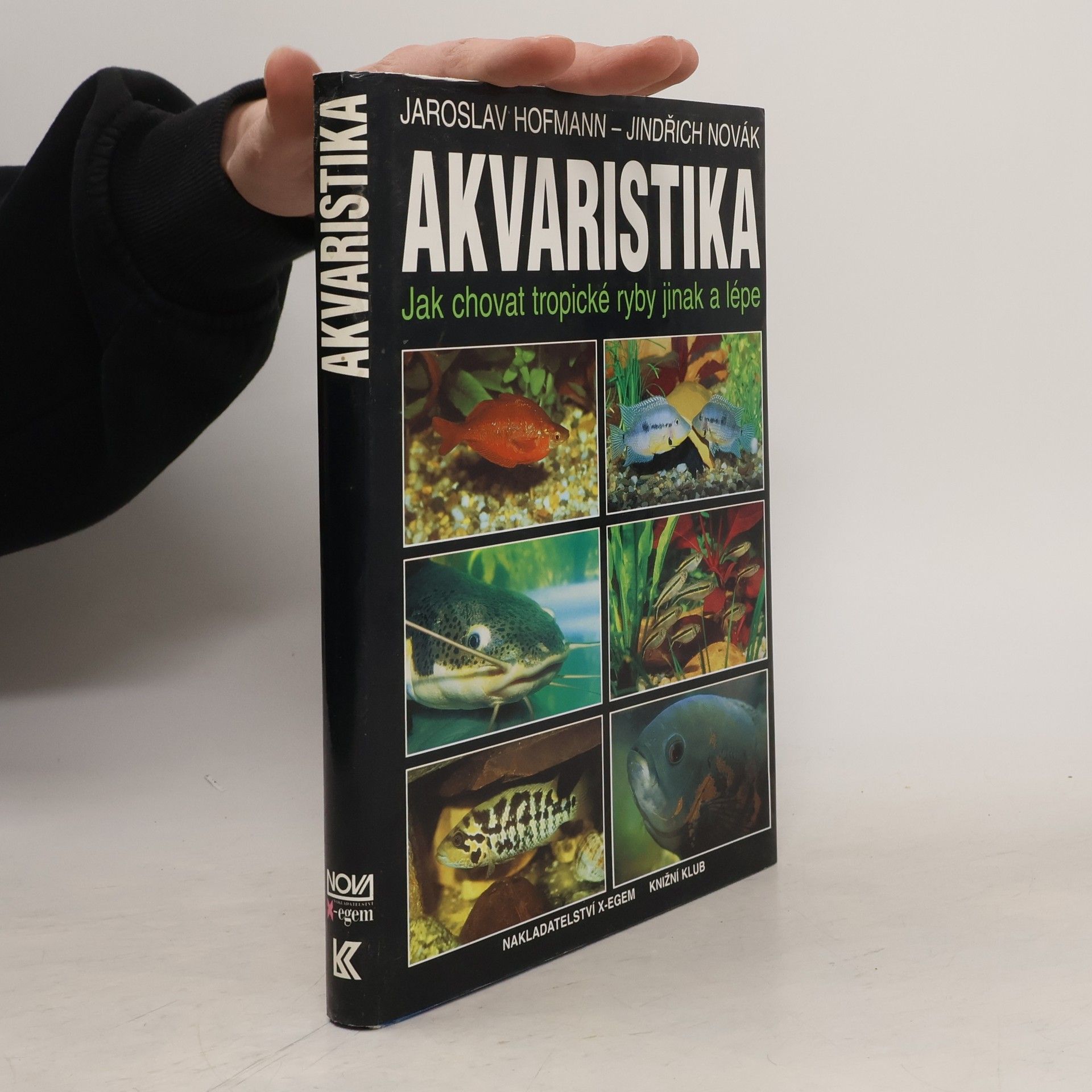 Akvaristika. Jak chovat tropické ryby jinak a lépe