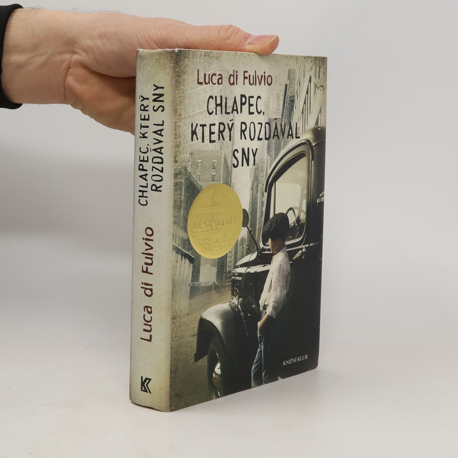 Luca Di Fulvio Chlapec, který rozdával sny