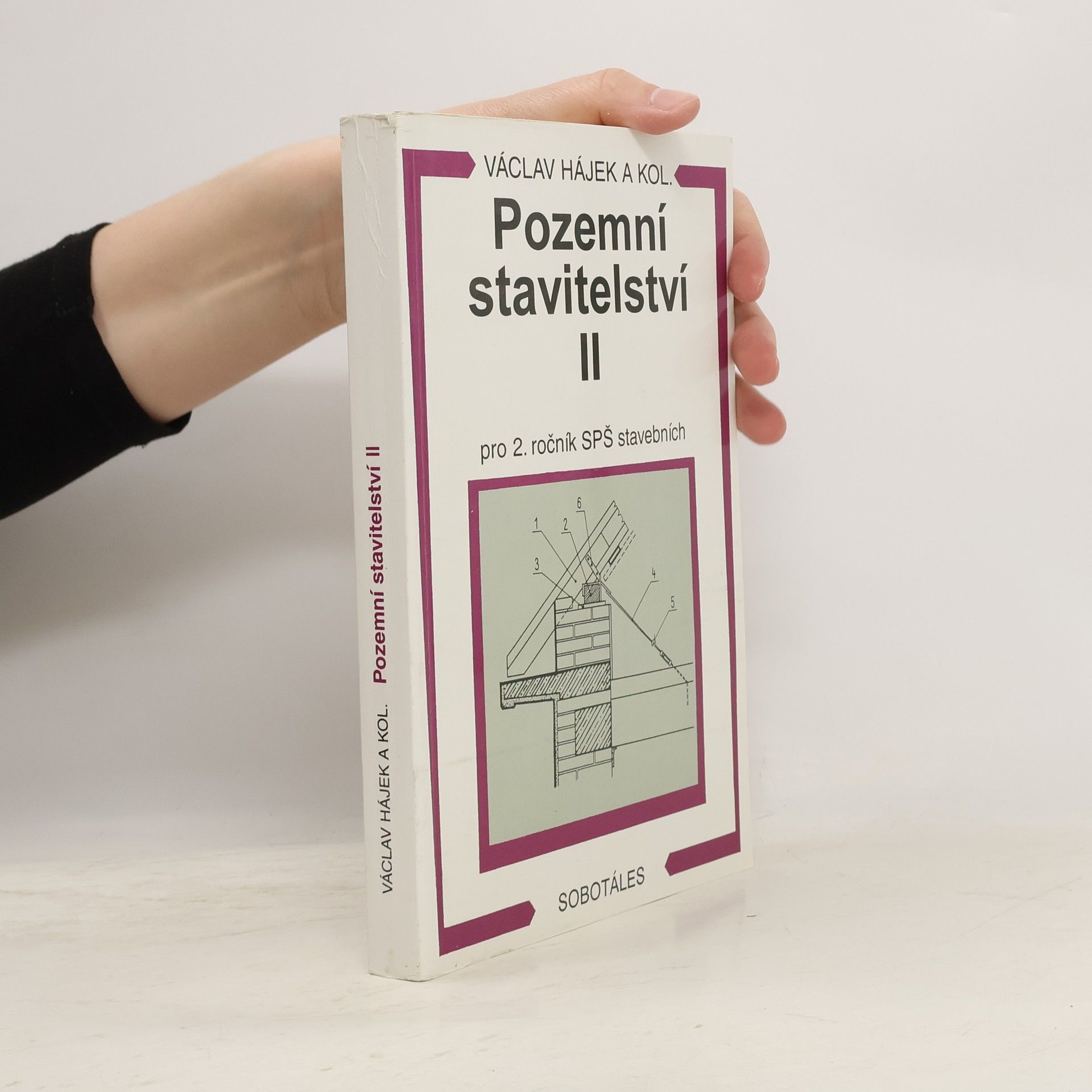 Pozemní stavitelství 2. díl. Pro 2. ročník SPŠ stavebních