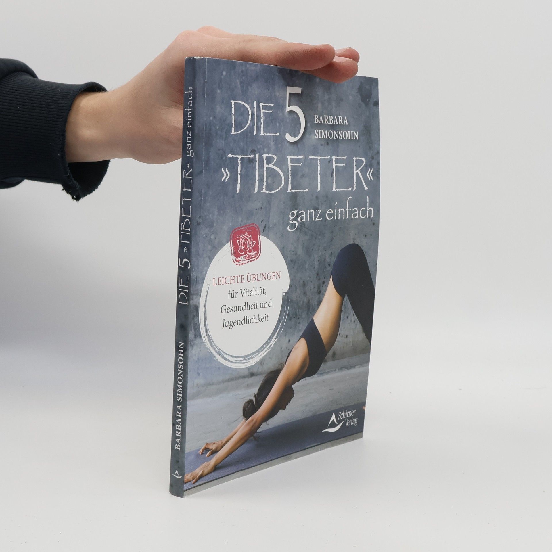 Barbara Simonsohn Die Fünf »Tibeter« ganz einfach