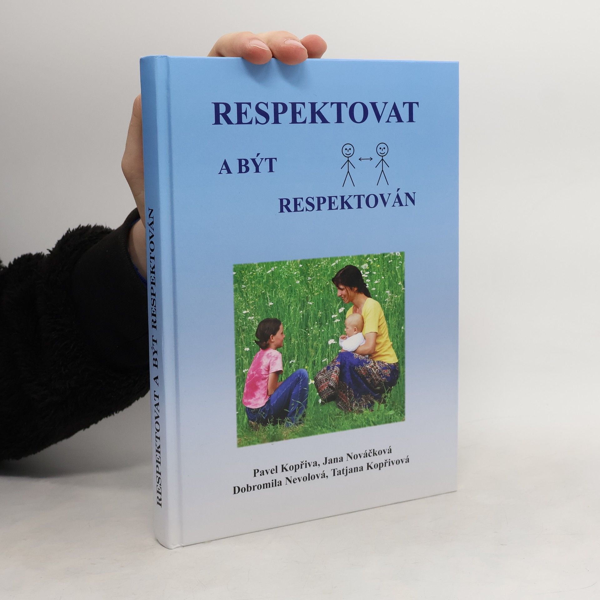 Pavel Kopřiva Respektovat a být respektován