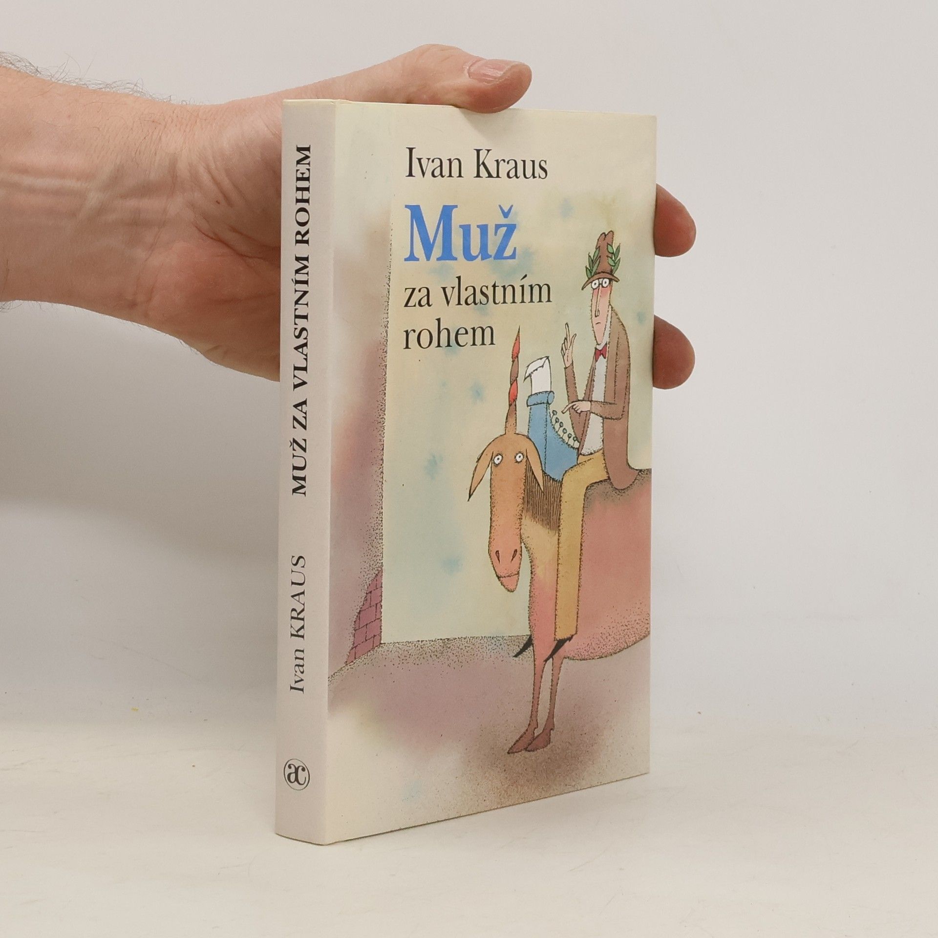 Ivan Kraus Muž za vlastním rohem