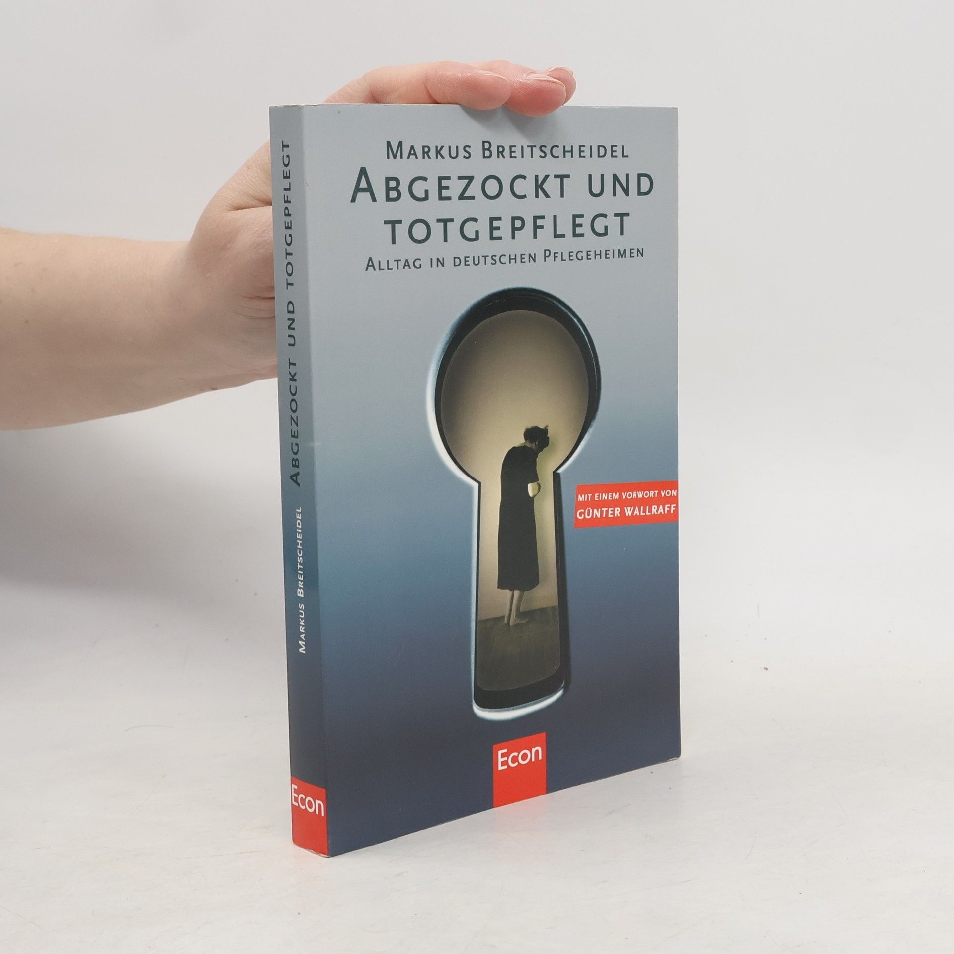 Markus Breitscheidel Abgezockt und Totgepflegt