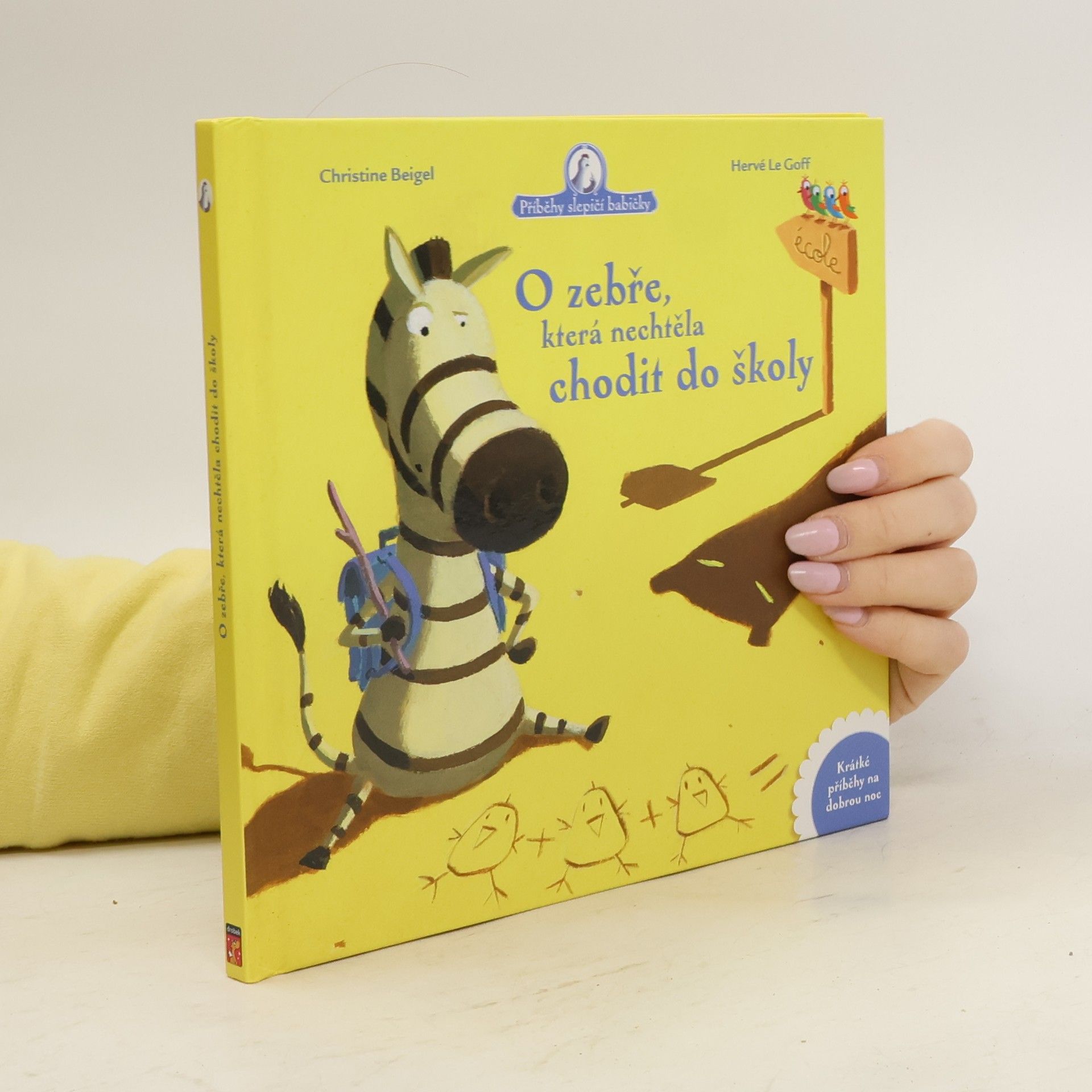 Christine Beigel O zebře, která nechtěla chodit do školy