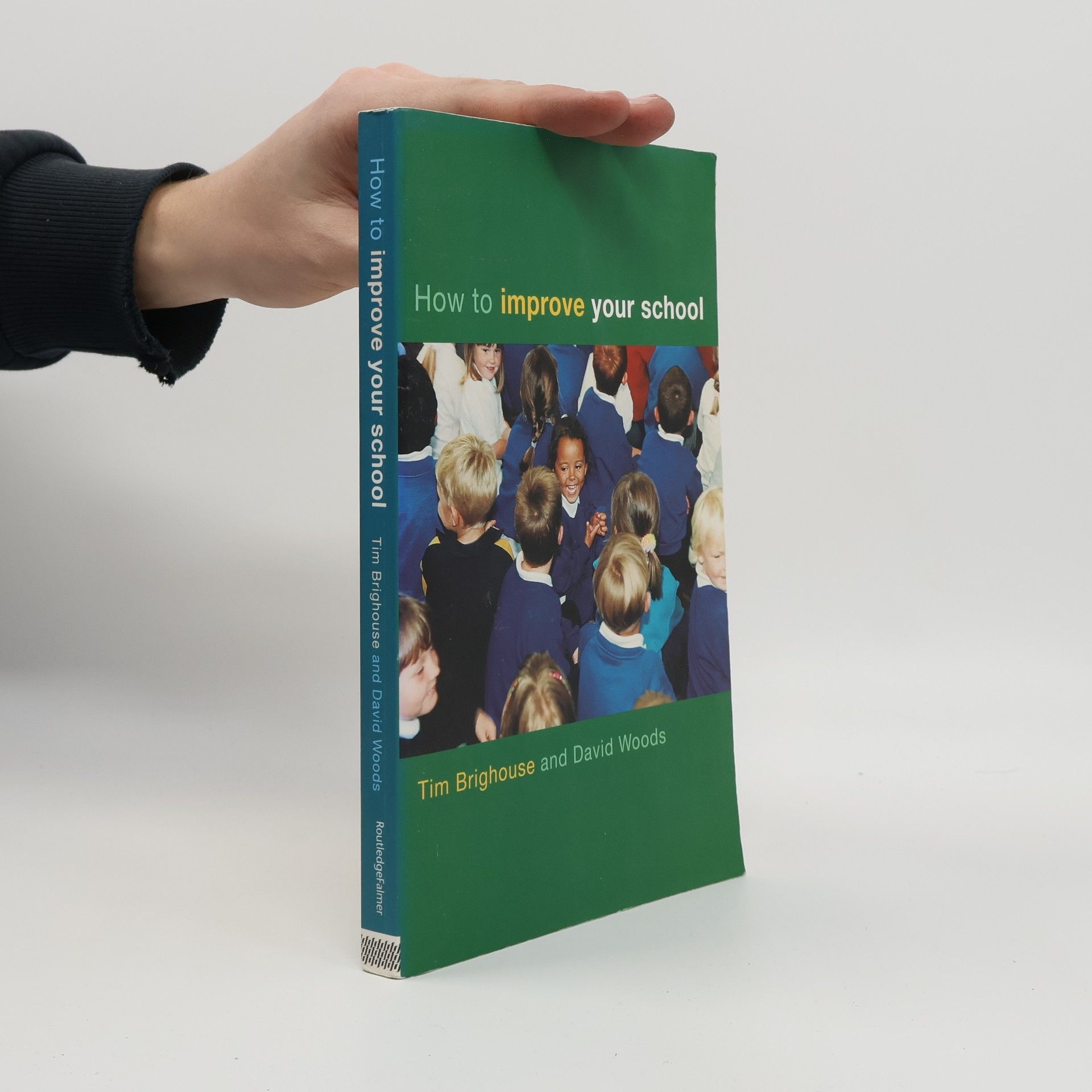 Tim Brighouse How to Improve Your School