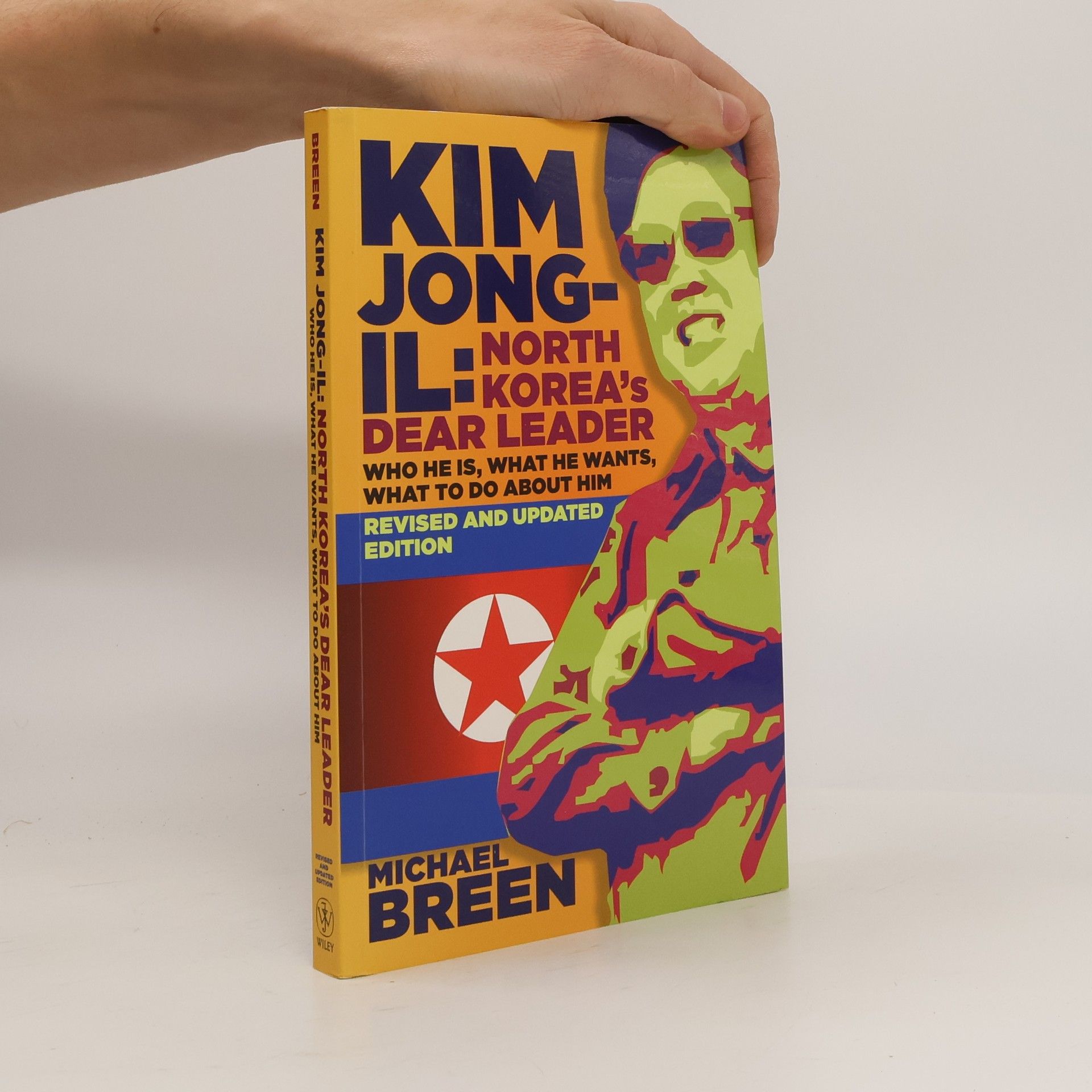 Michael Breen Kim Jong-Il, North Korea's Dear Leader