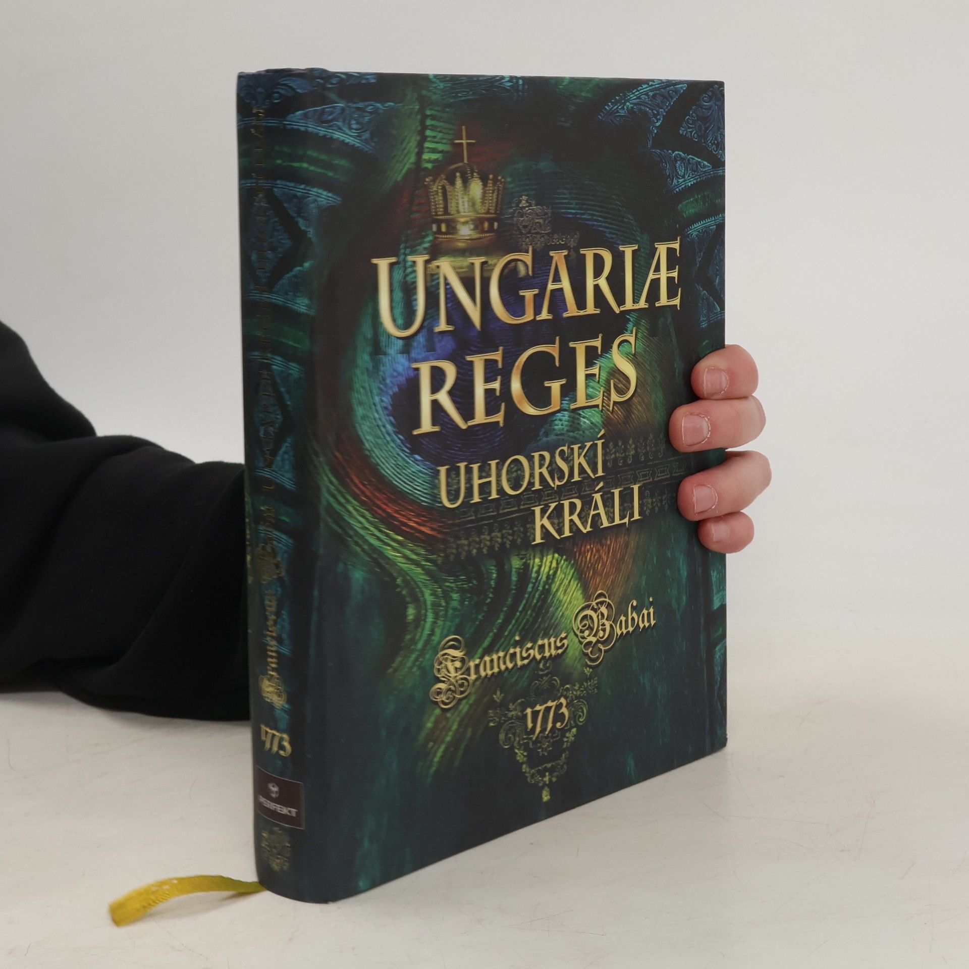 Franciscus Babai Uhorskí králi / Ungariae reges