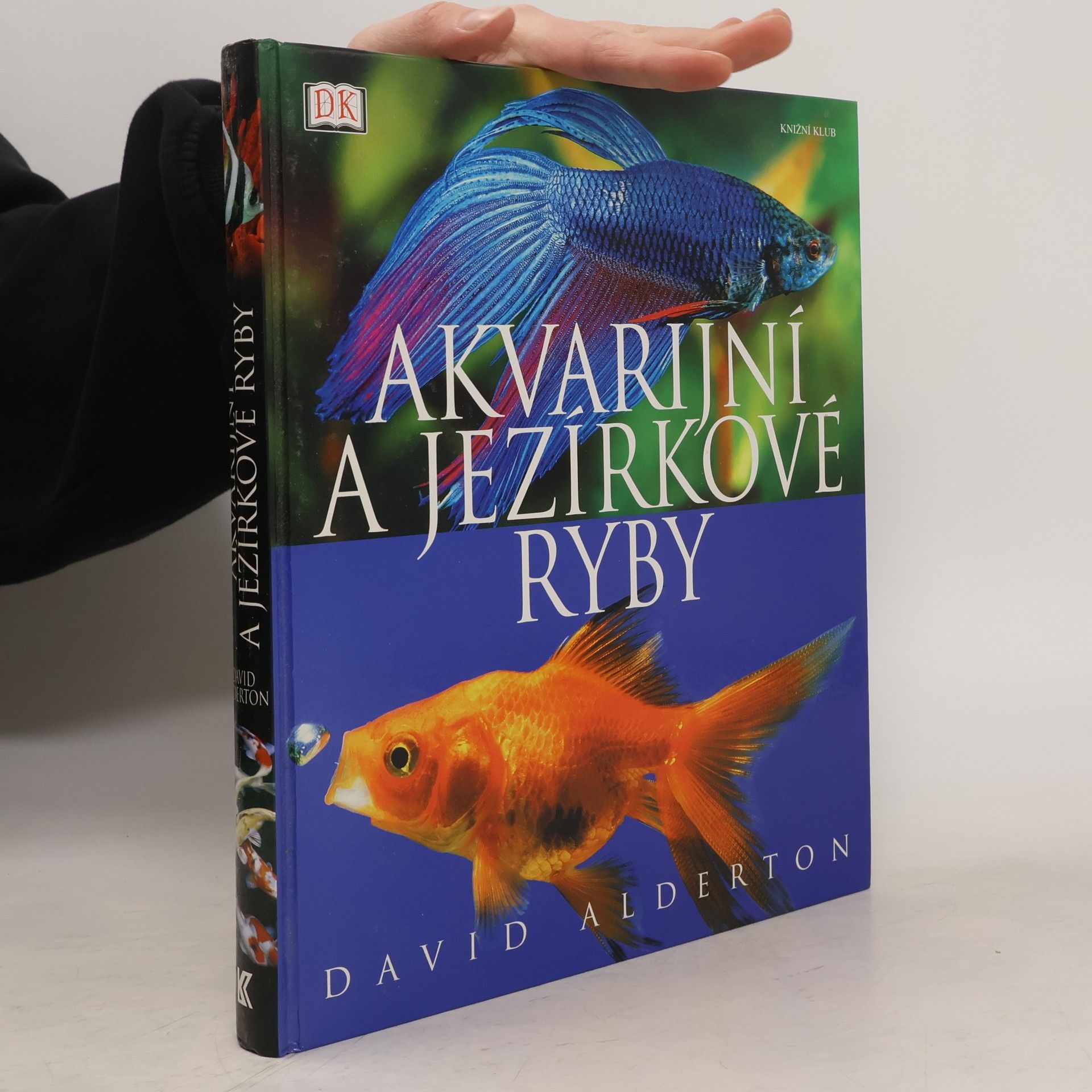 David Alderton Akvarijní a jezírkové ryby