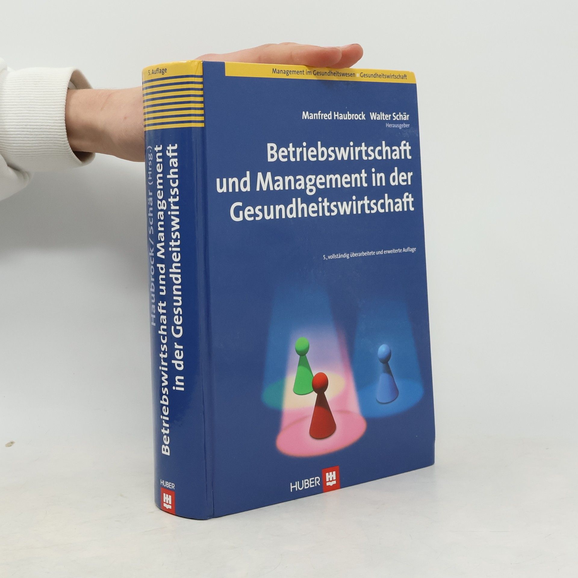 Manfred Haubrock Betriebswirtschaft und Management in der Gesundheitswirtschaft