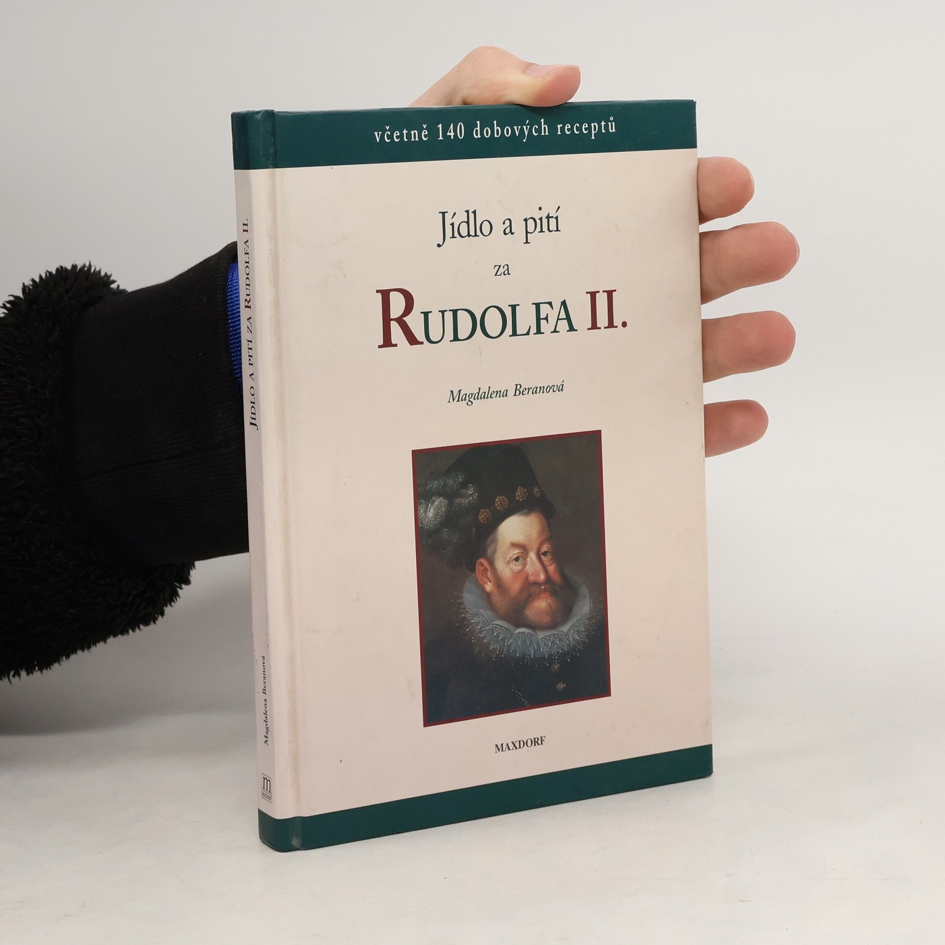 Magdaléna Beranová Jídlo a pití za Rudolfa II.