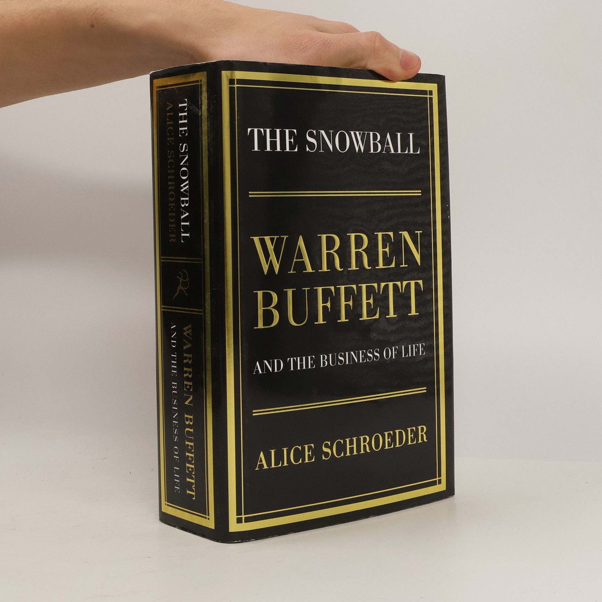 Alice Schroeder The Snowball - Warren Buffett and the Business of Life