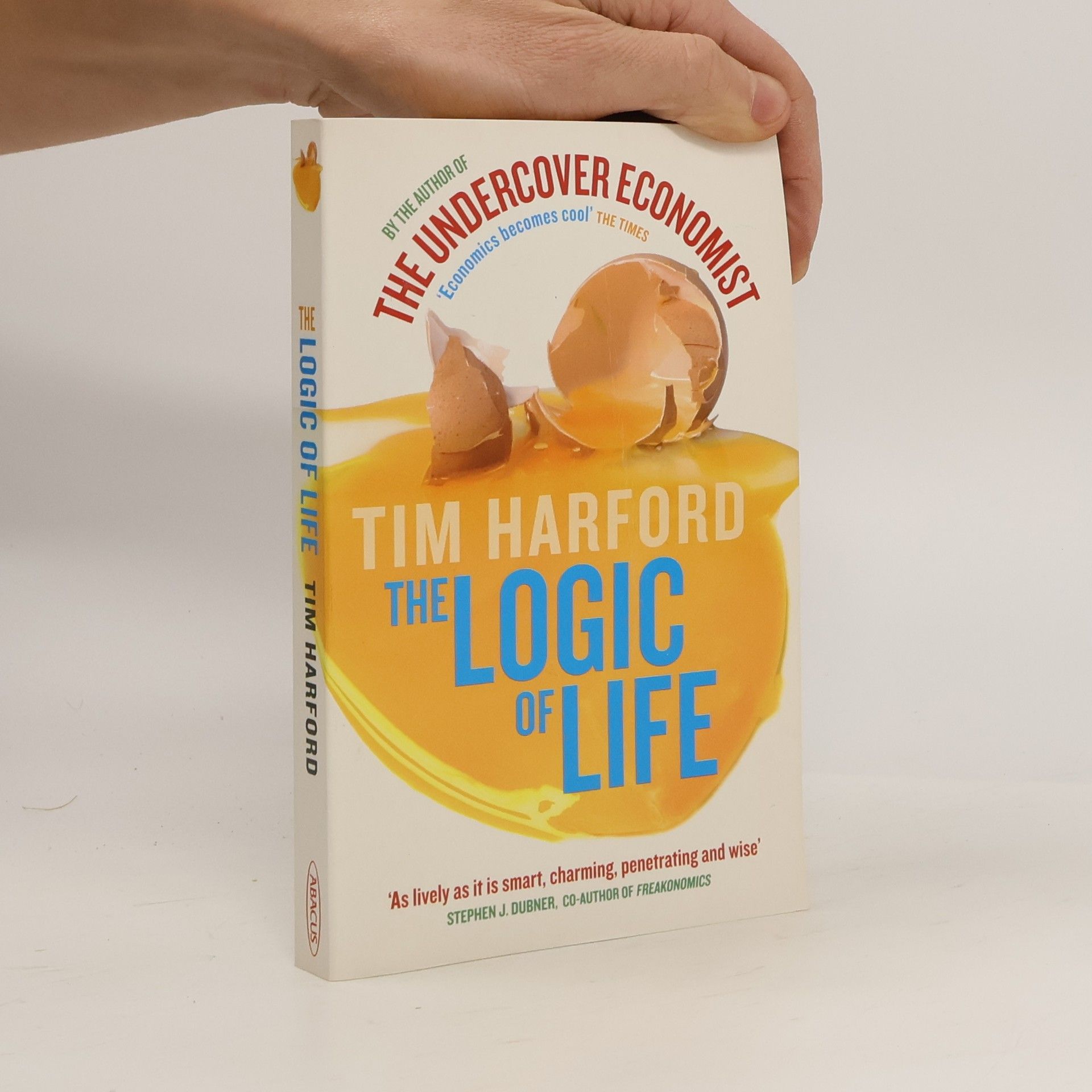 Tim Harford The logic of life