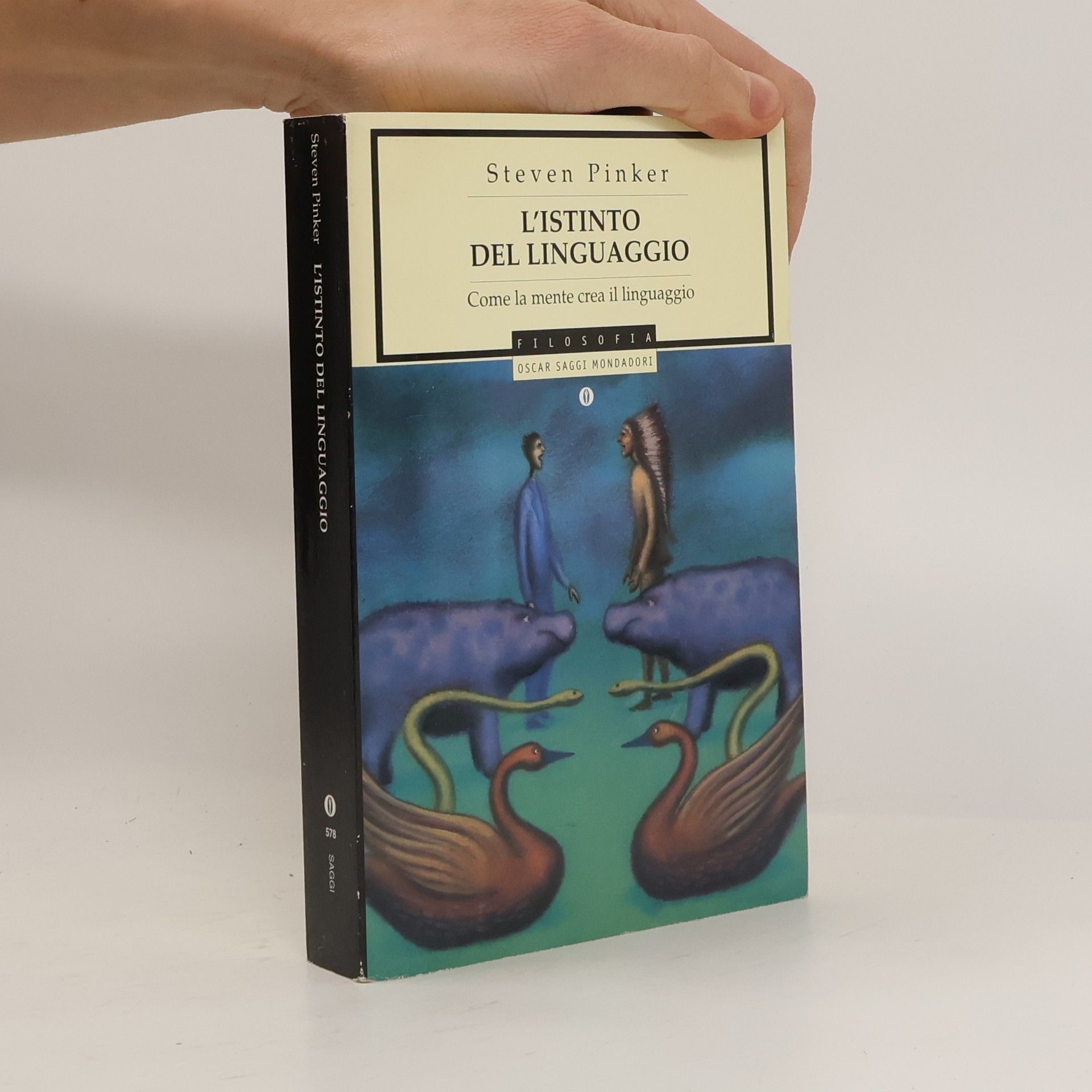 Steven Pinker Oscar Saggi - 578: L'istinto del linguaggio