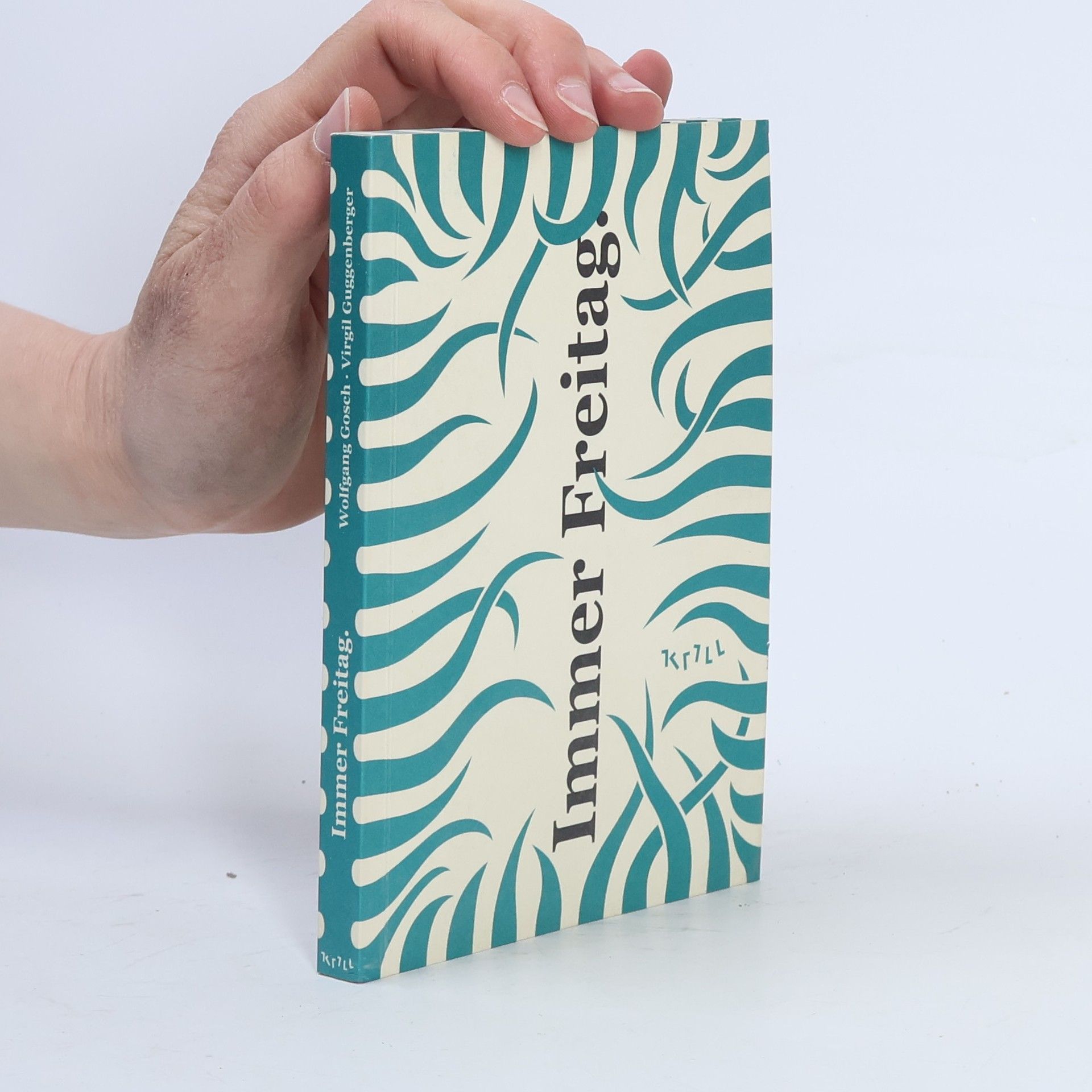 Virgil Guggenberger Immer Freitag.