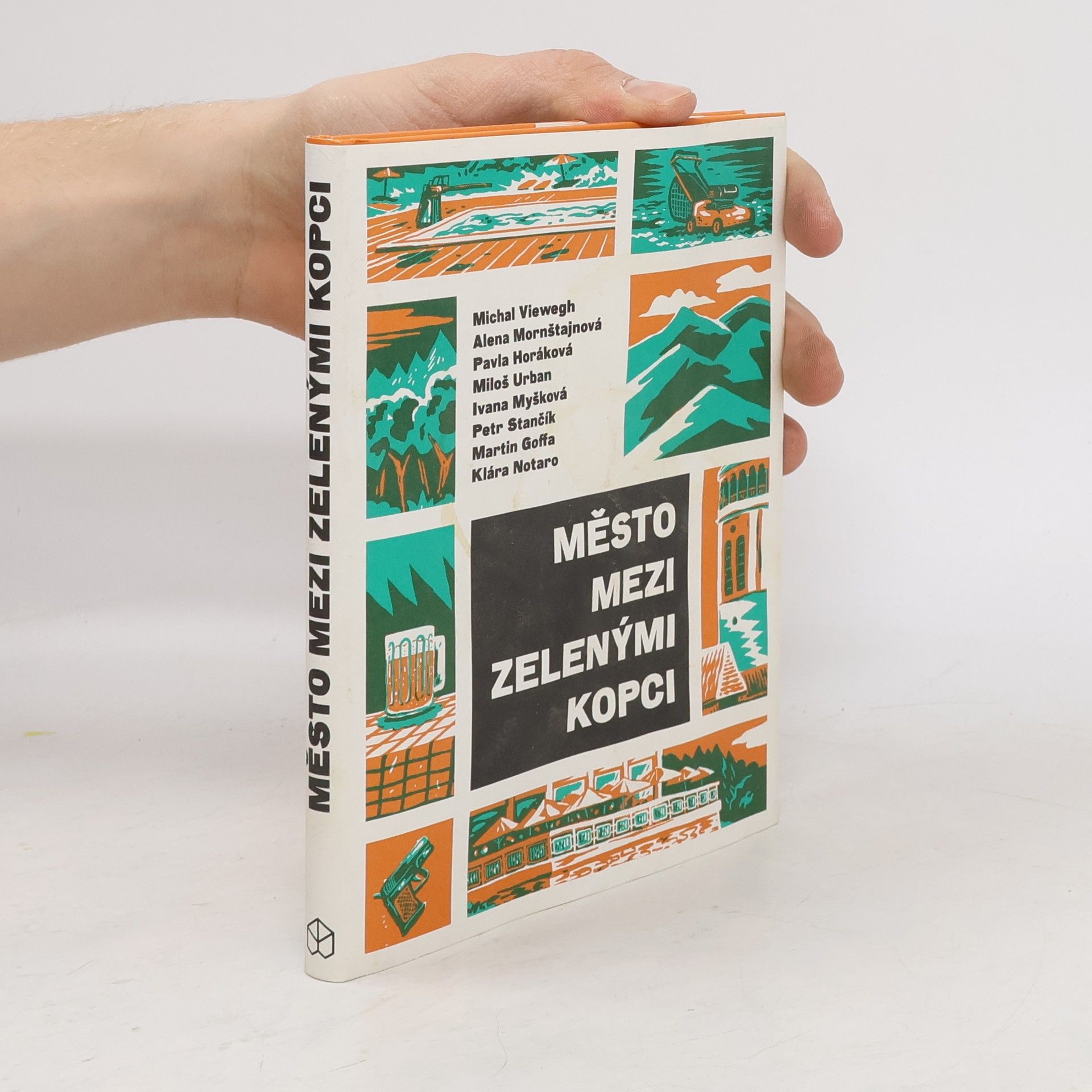 Kolektiv autorů Město mezi zelenými kopci: Antologie povídek českých spisovatelů