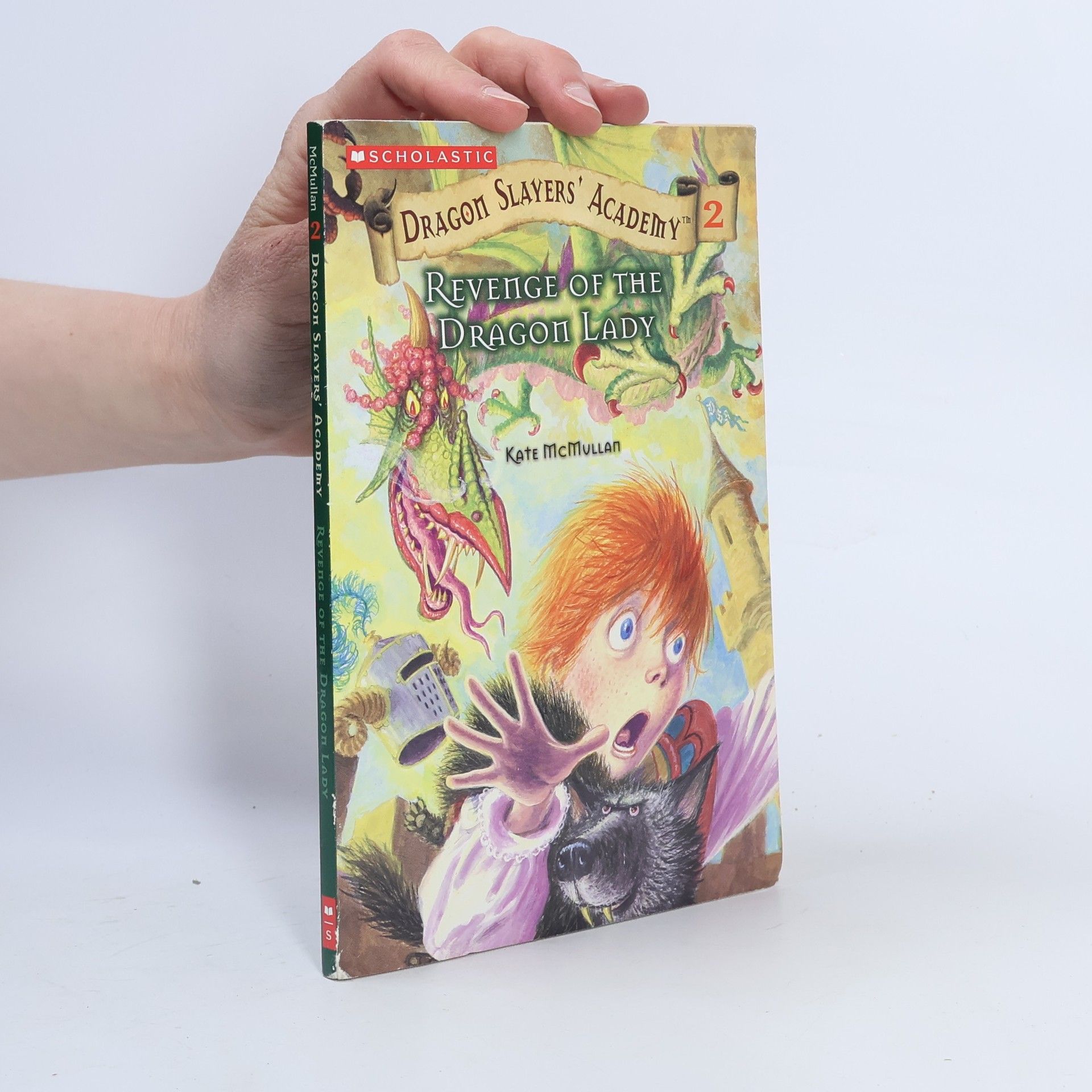 Kate McMullan Dragon Slayer’s Academy 2. Revenge of the Dragon Lady