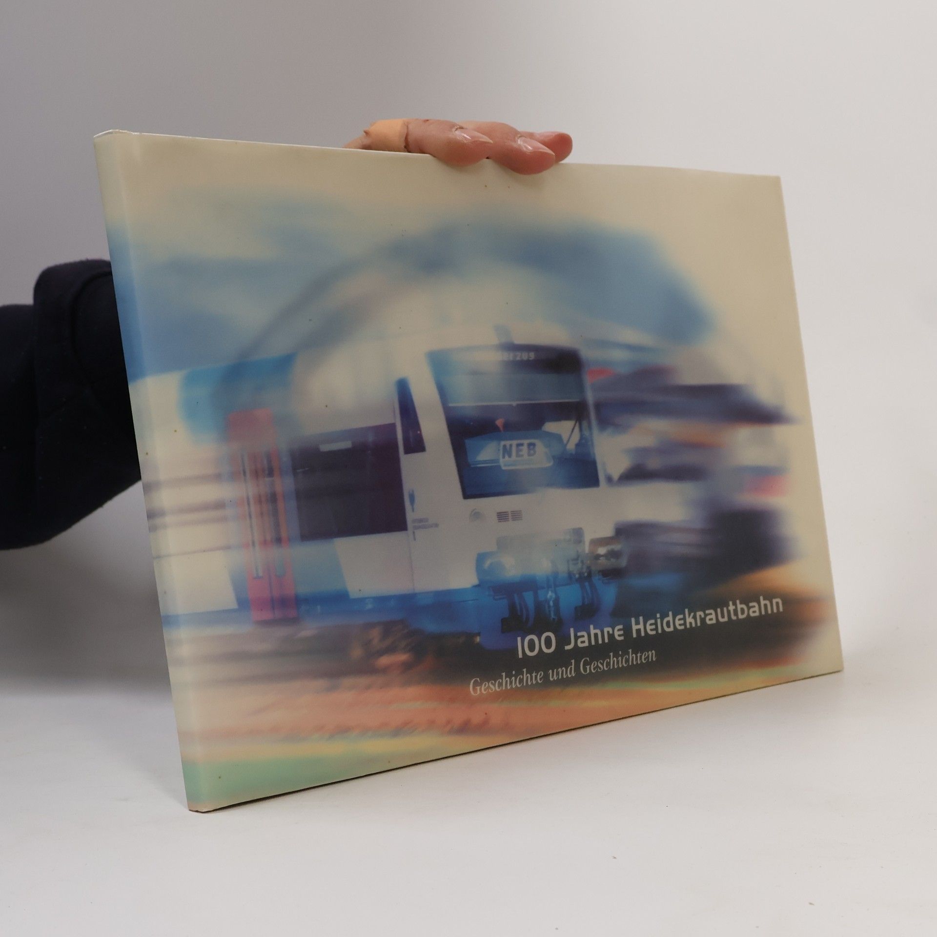 Kolektiv autorů 100 Jahre Heidekrautbahn: Geschichte und Geschichten