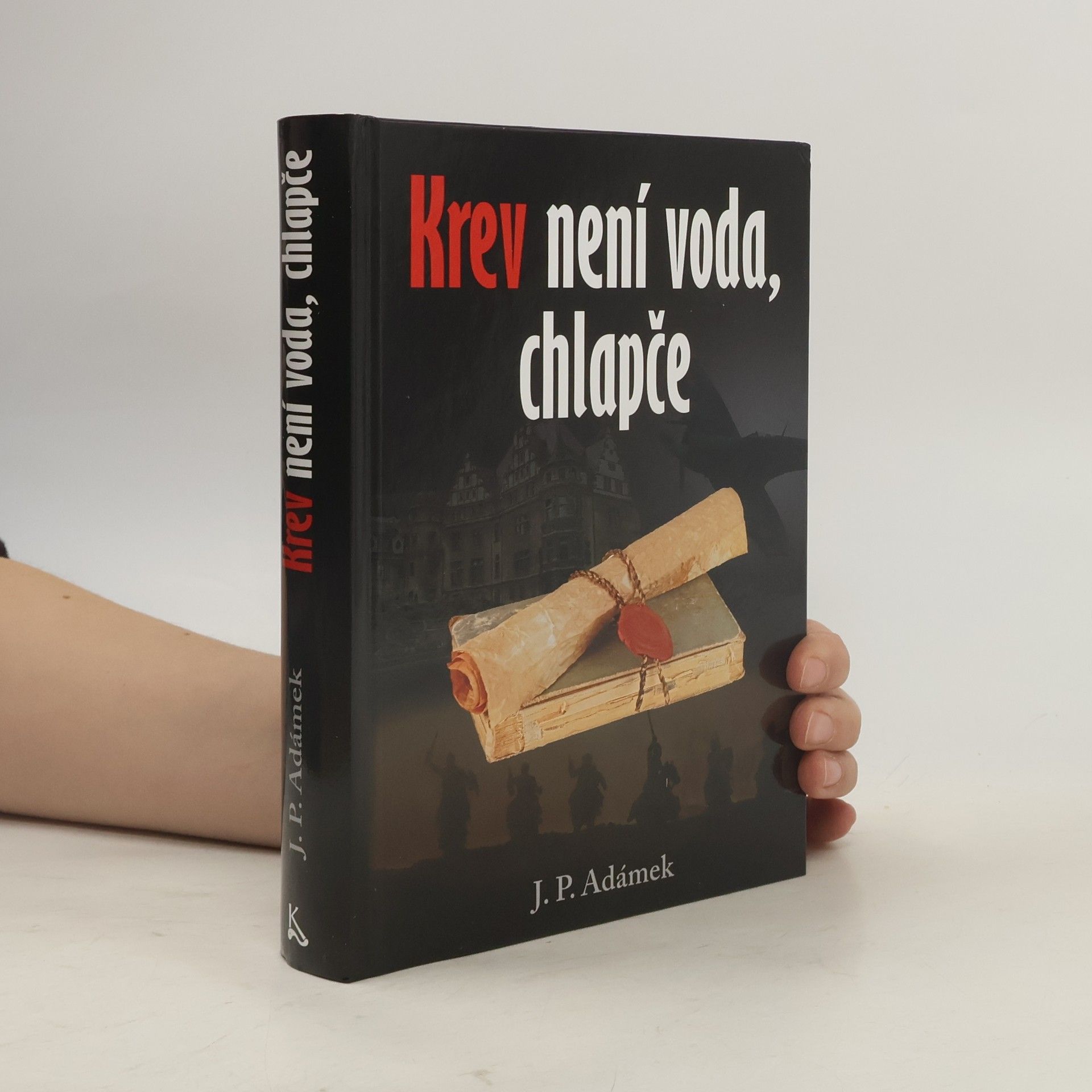 Krev není voda, chlapče