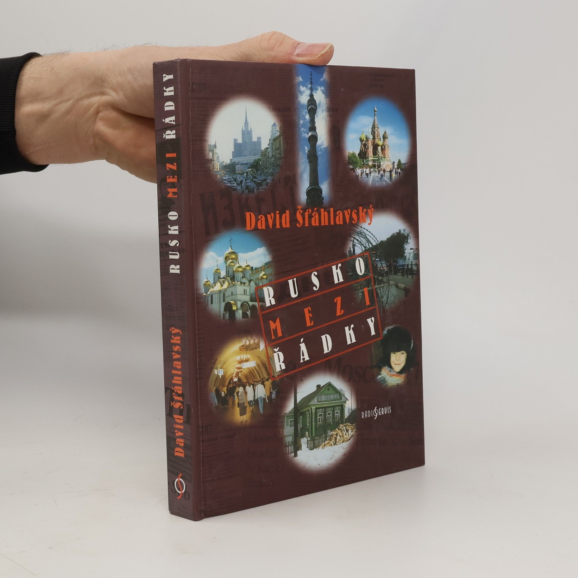David Šťáhlavský Rusko mezi řádky