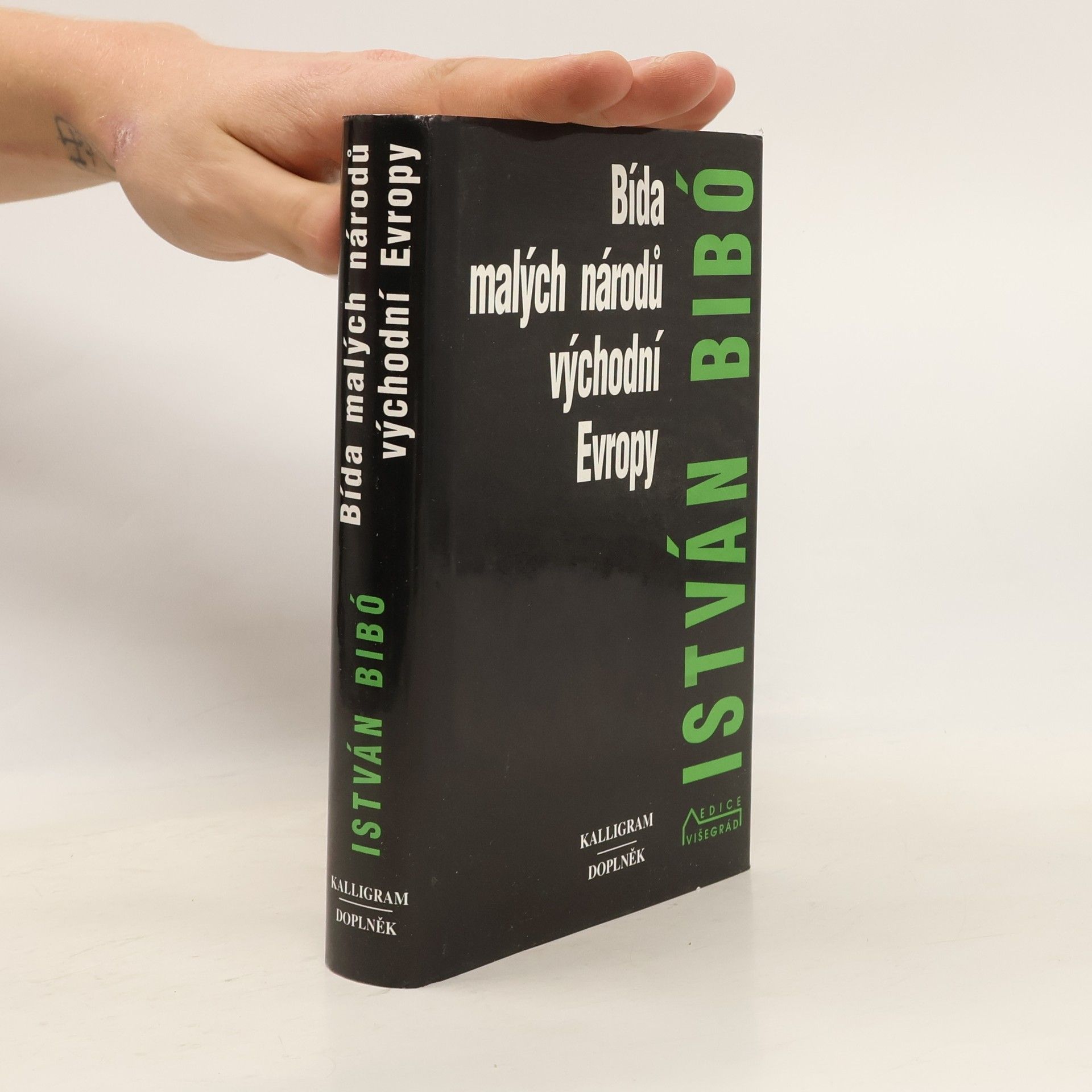 István Bibó Bída malých národů východní Evropy: Vybrané spisy