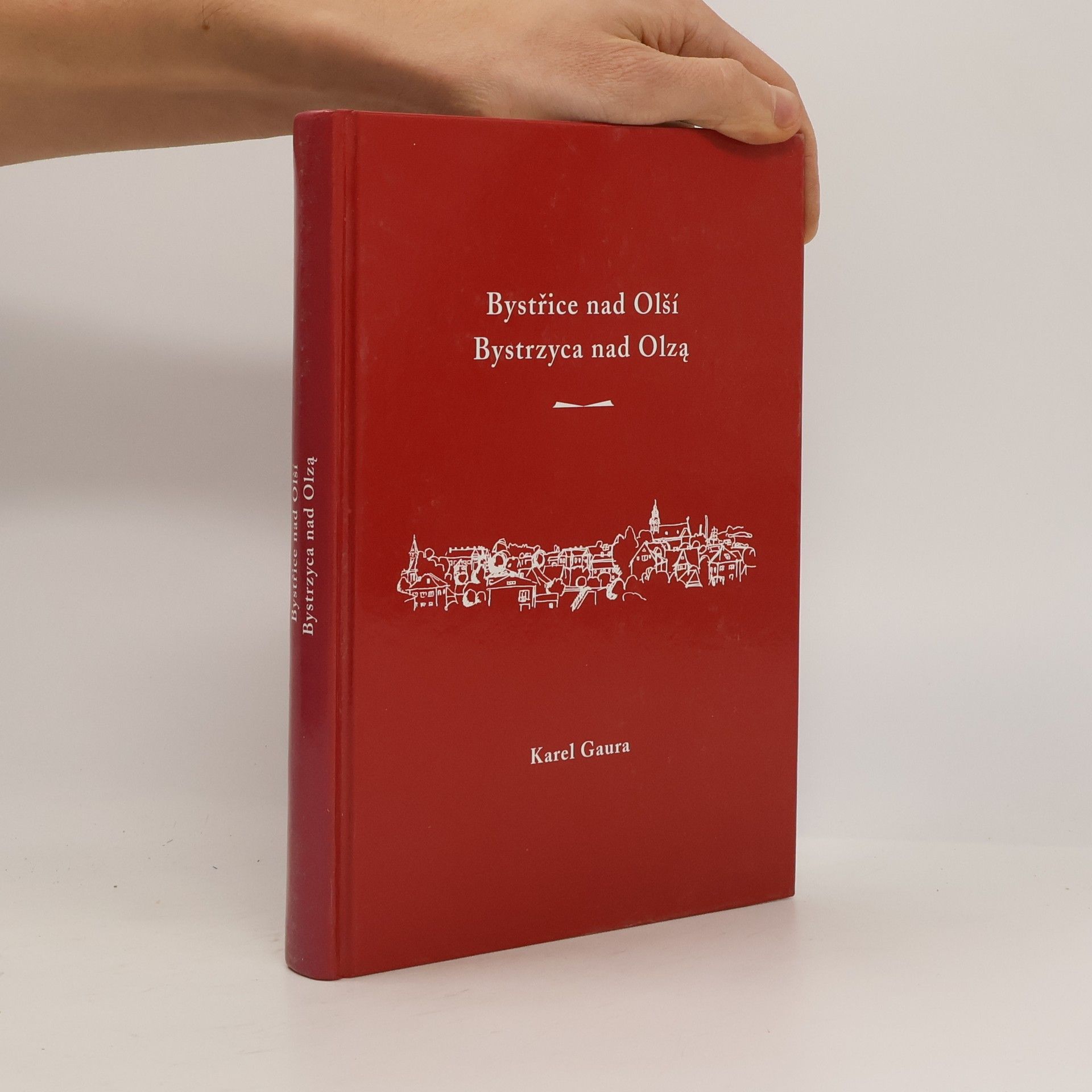 Karel Gaura Bystřice nad Olší / Bystrzyca nad Olza