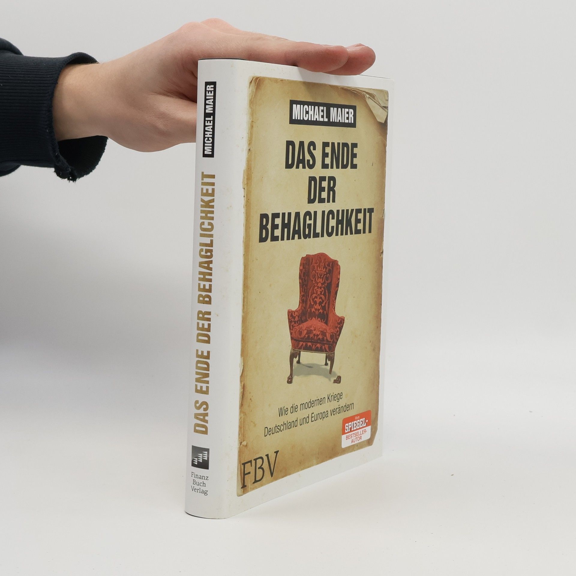 Das Ende der Behaglichkeit. Wie die modernen Kriege Deutschland und Europa verändern