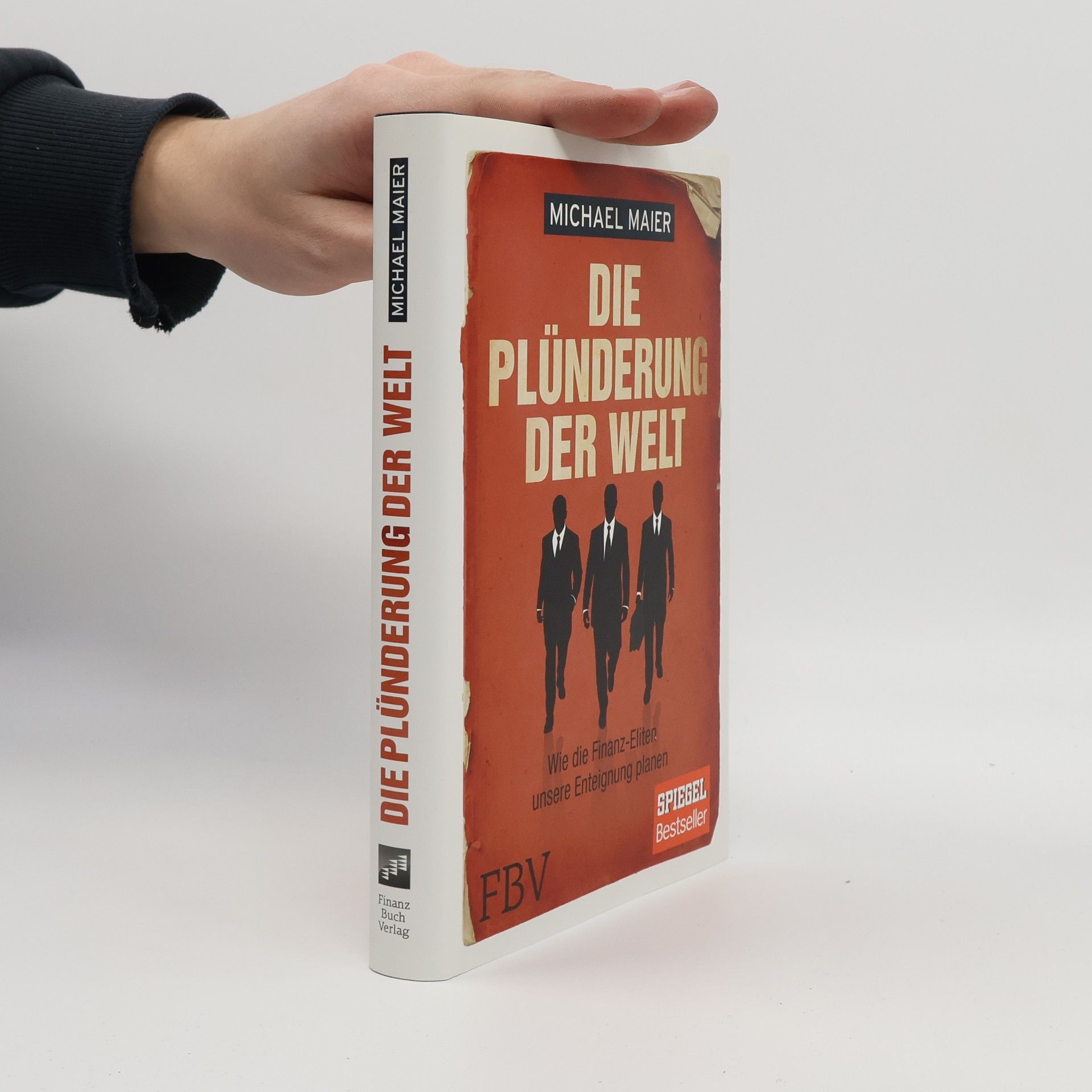 Gerd-Michael Maier Die Plünderung der Welt