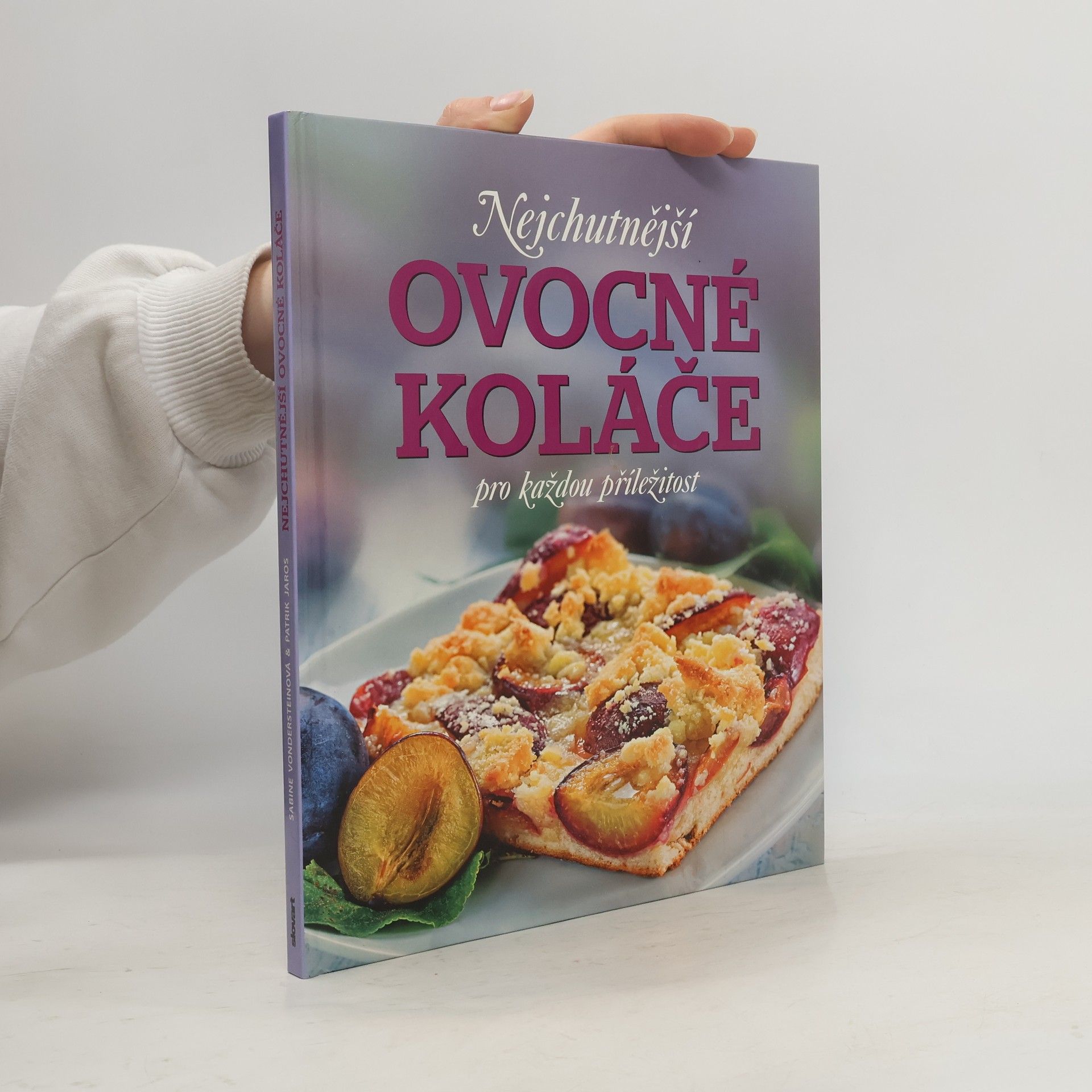 Patrik Jaros Nejchutnější ovocné koláče na každou příležitost