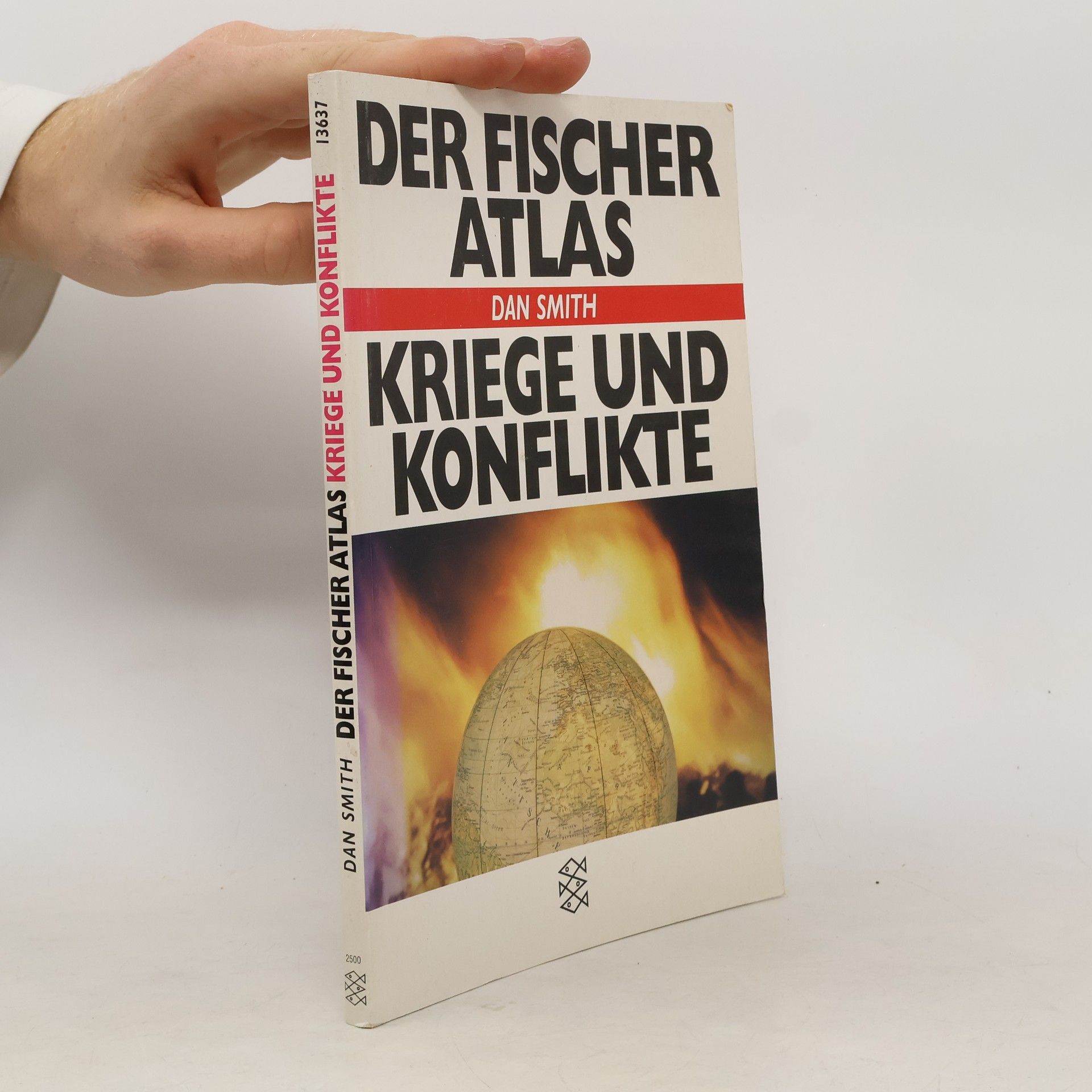 Daniel Smith Der Fischer-Atlas Kriege und Konflikte
