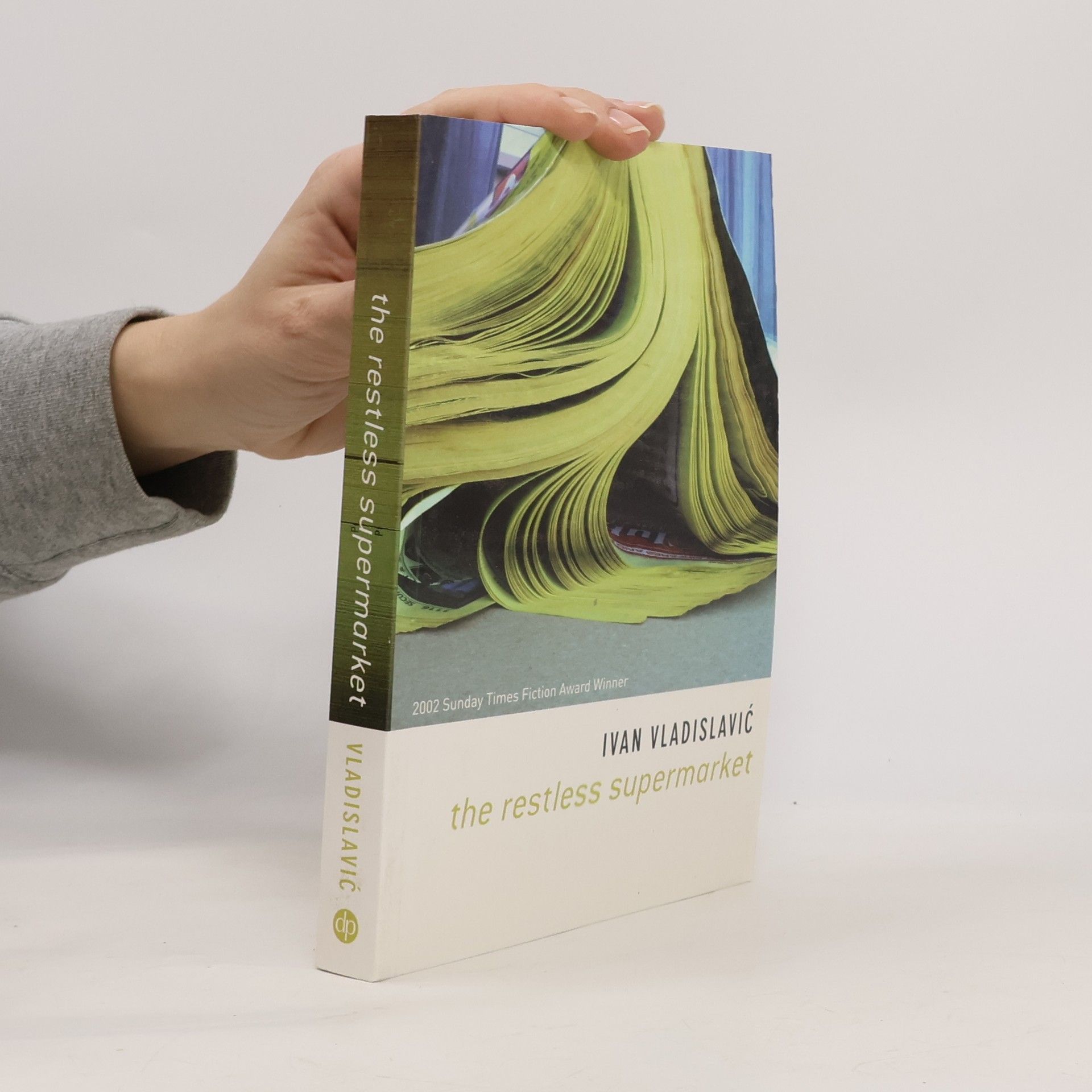 Ivan Vladislavić The Restless Supermarket