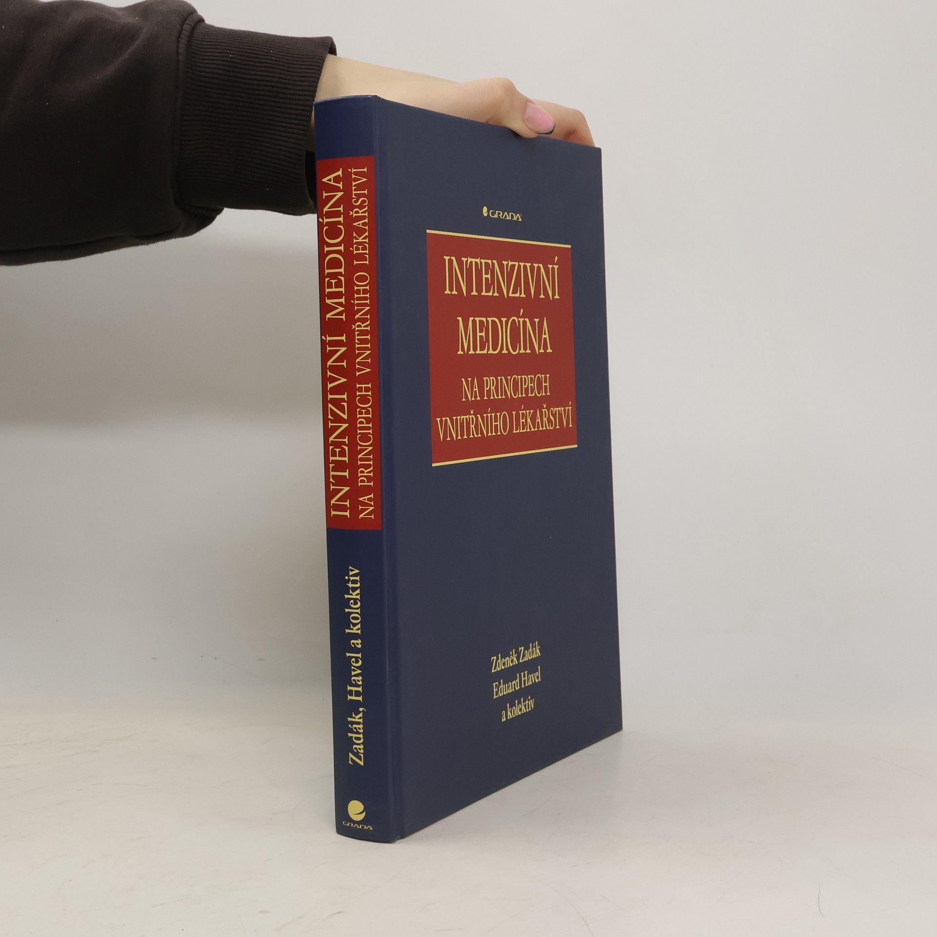 Zdeněk Zadák Intenzivní medicína na principech vnitřního lékařství