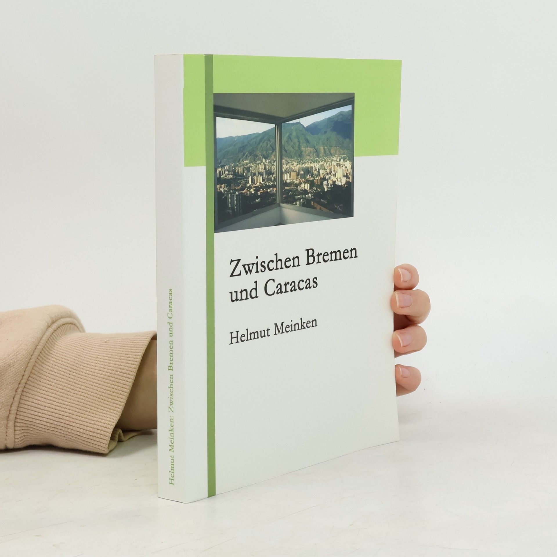 Helmuth Meinken Zwischen Bremen und Caracas