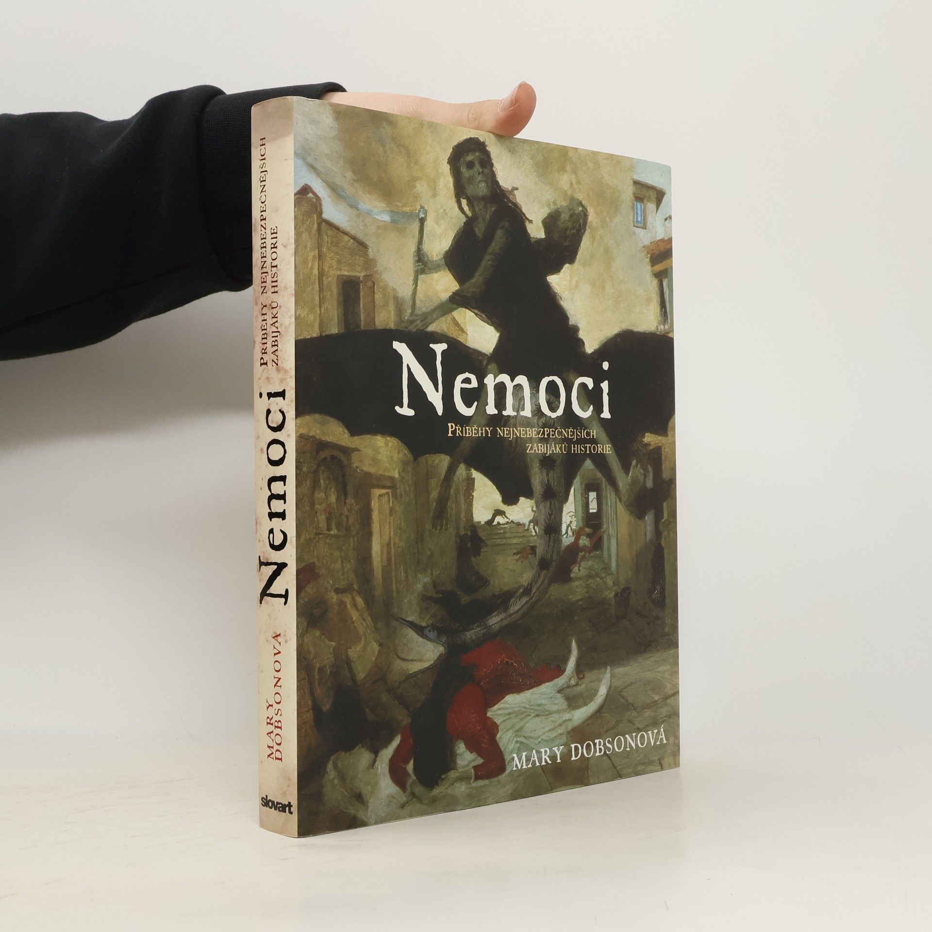 Mary J. Dobson Nemoci. Příběhy nejnebezpečnějších zabijáků historie