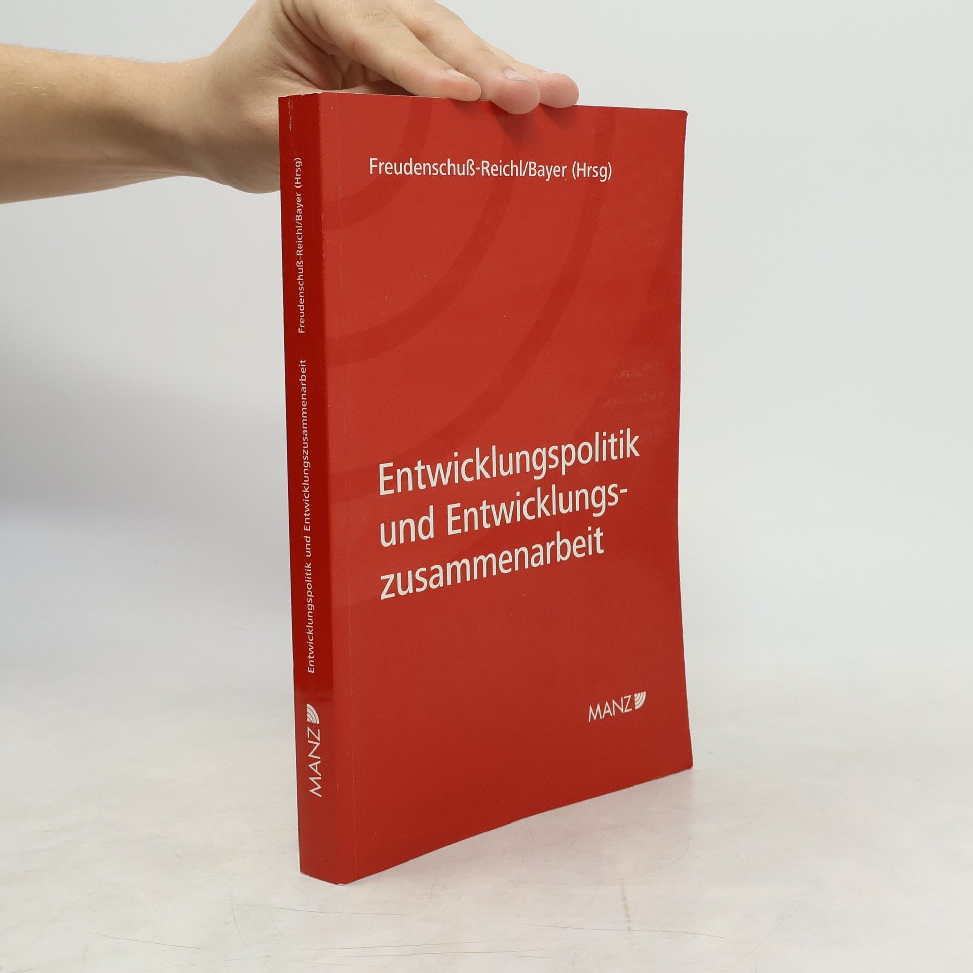Irene Freudenschuss-Reichl Internationale Entwicklungspolitik und Entwicklungszusammenarbeit