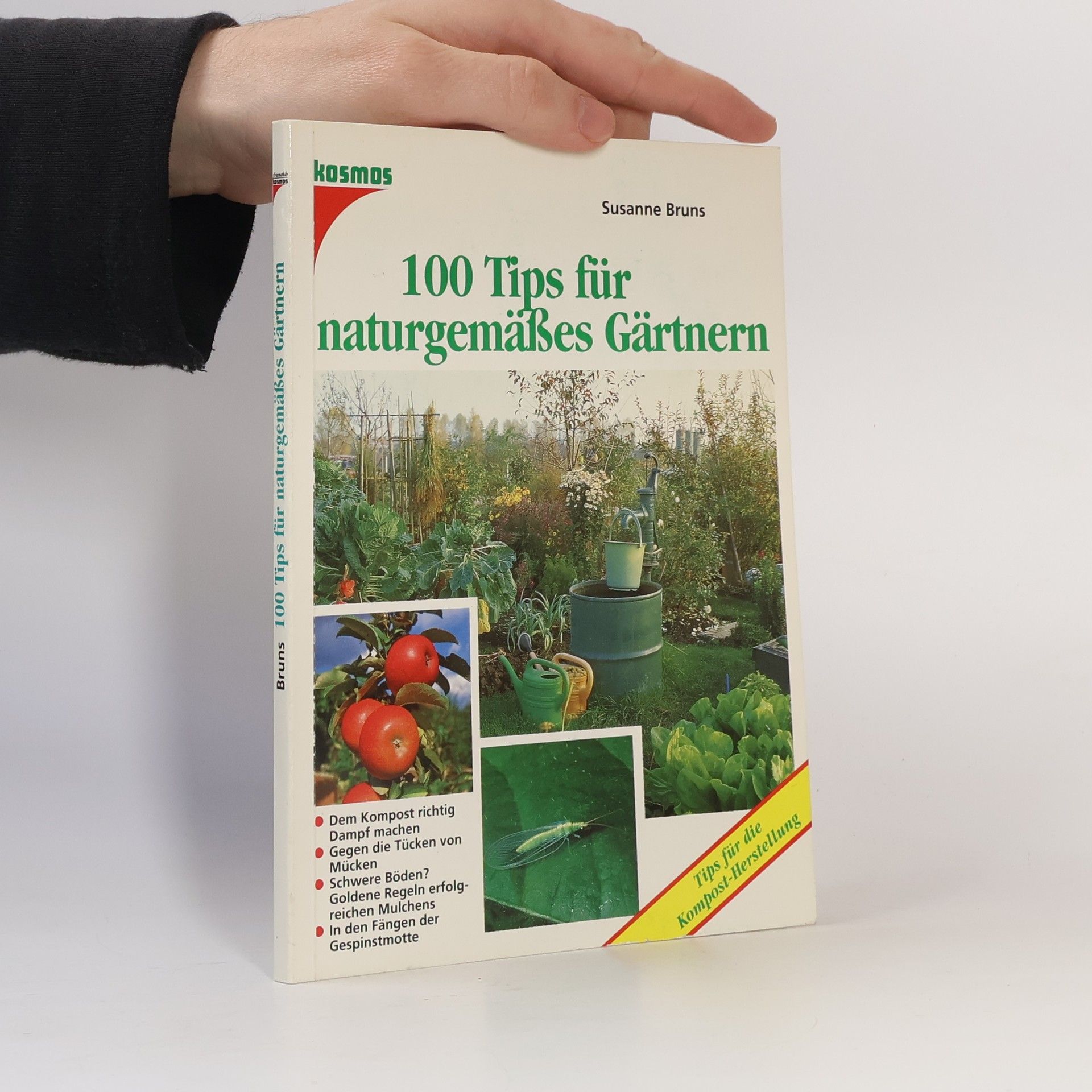 100 Tips für naturgemäßes Gärtnern
