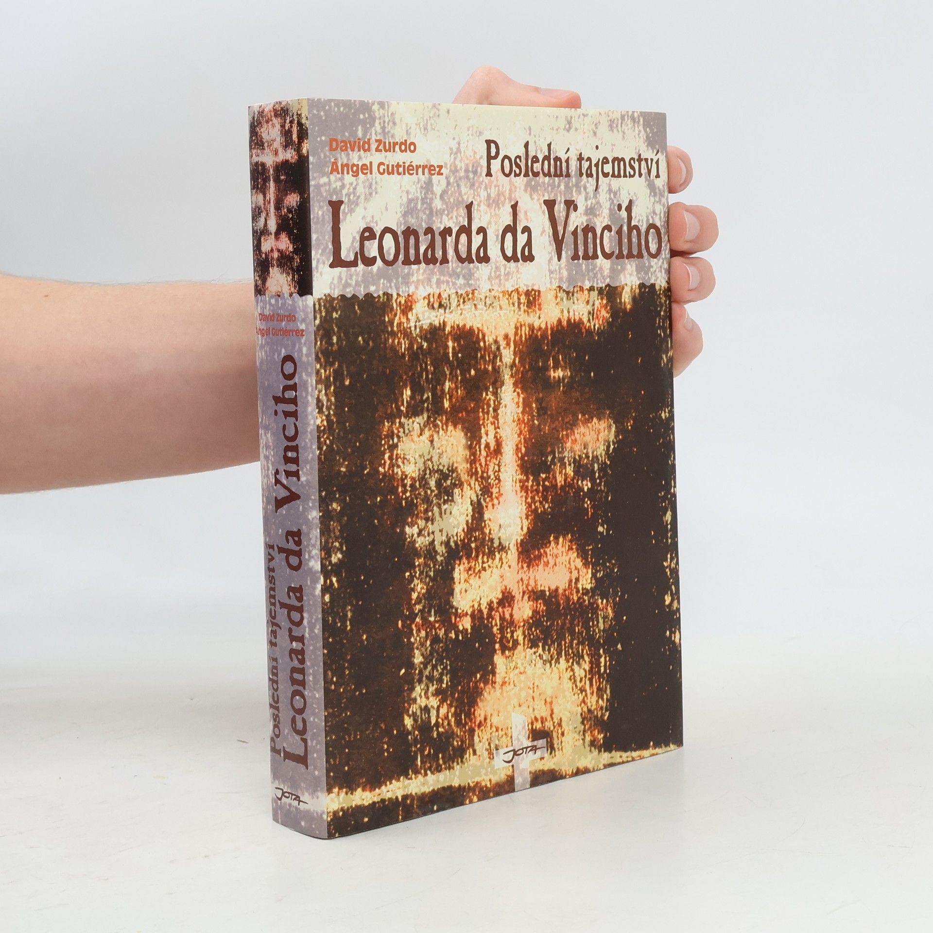 David Zurdo Saiz Poslední tajemství Leonarda da Vinciho: Sindon: Záhada Turinského plátna
