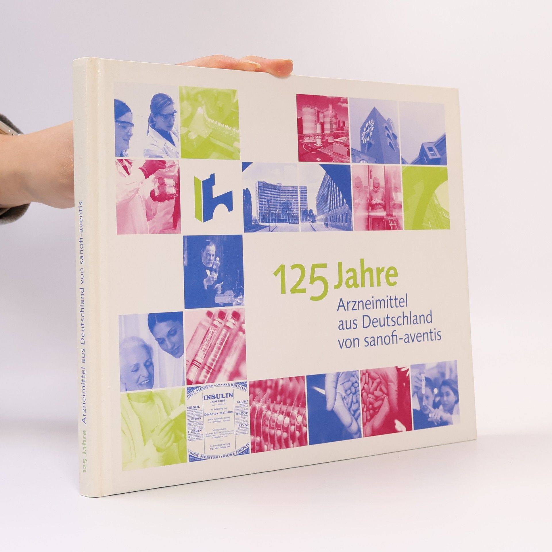 Sanofi-Aventis Deutschland GmbH (Frankfurt, Main) 125 Jahre Arzneimittel aus Deutschland von Sanofi-Aventis