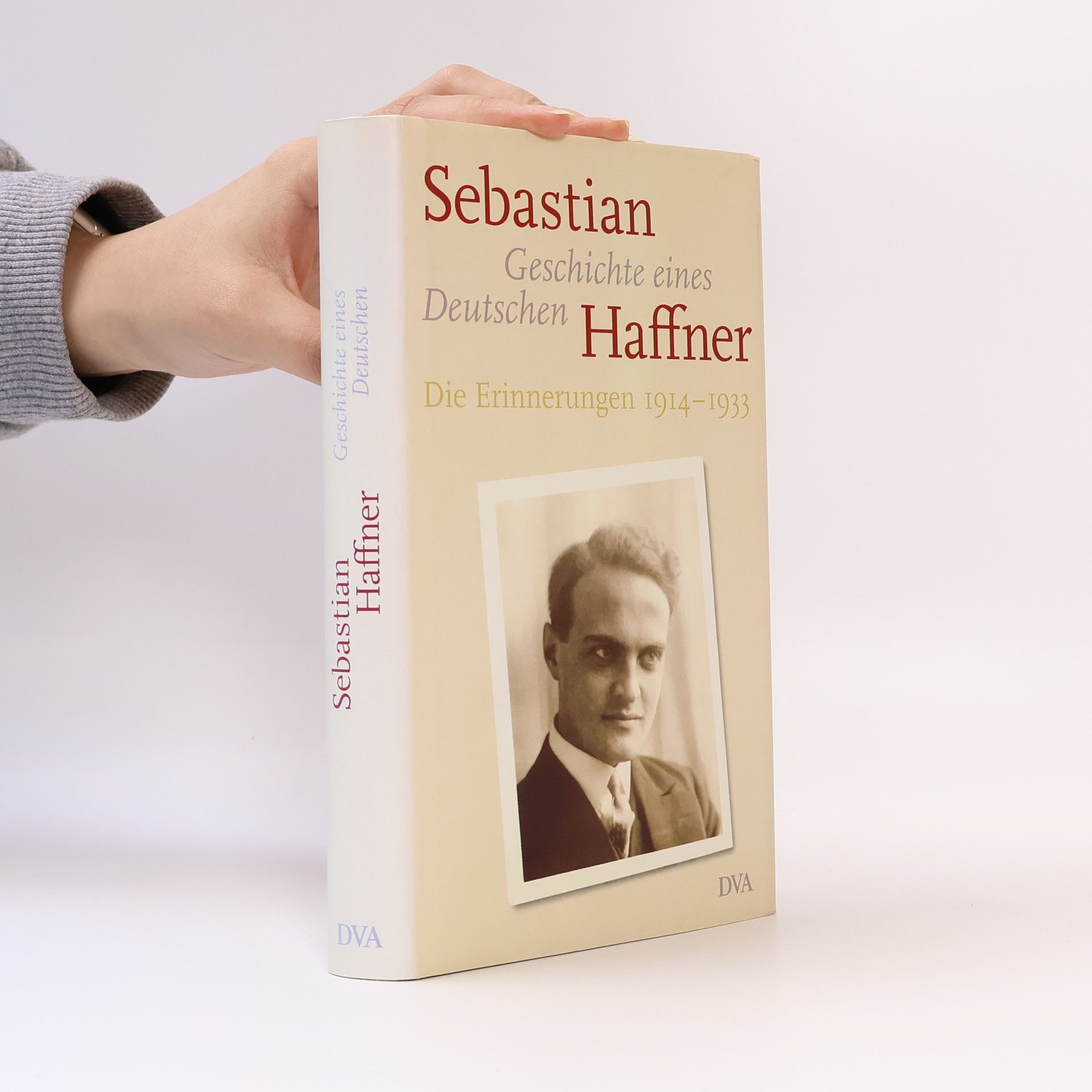 Eva Menasse Geschichte eines Deutschen. Die Erinnerungen 1914-1933
