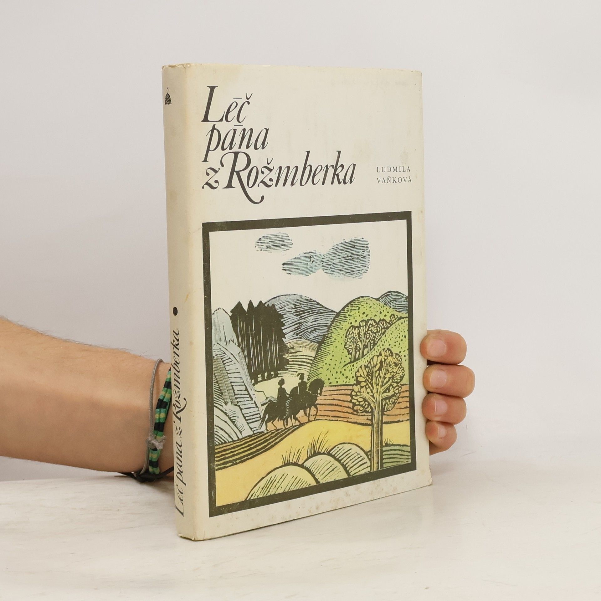 Vaňková Ludmila Léč pána z Rožmberka