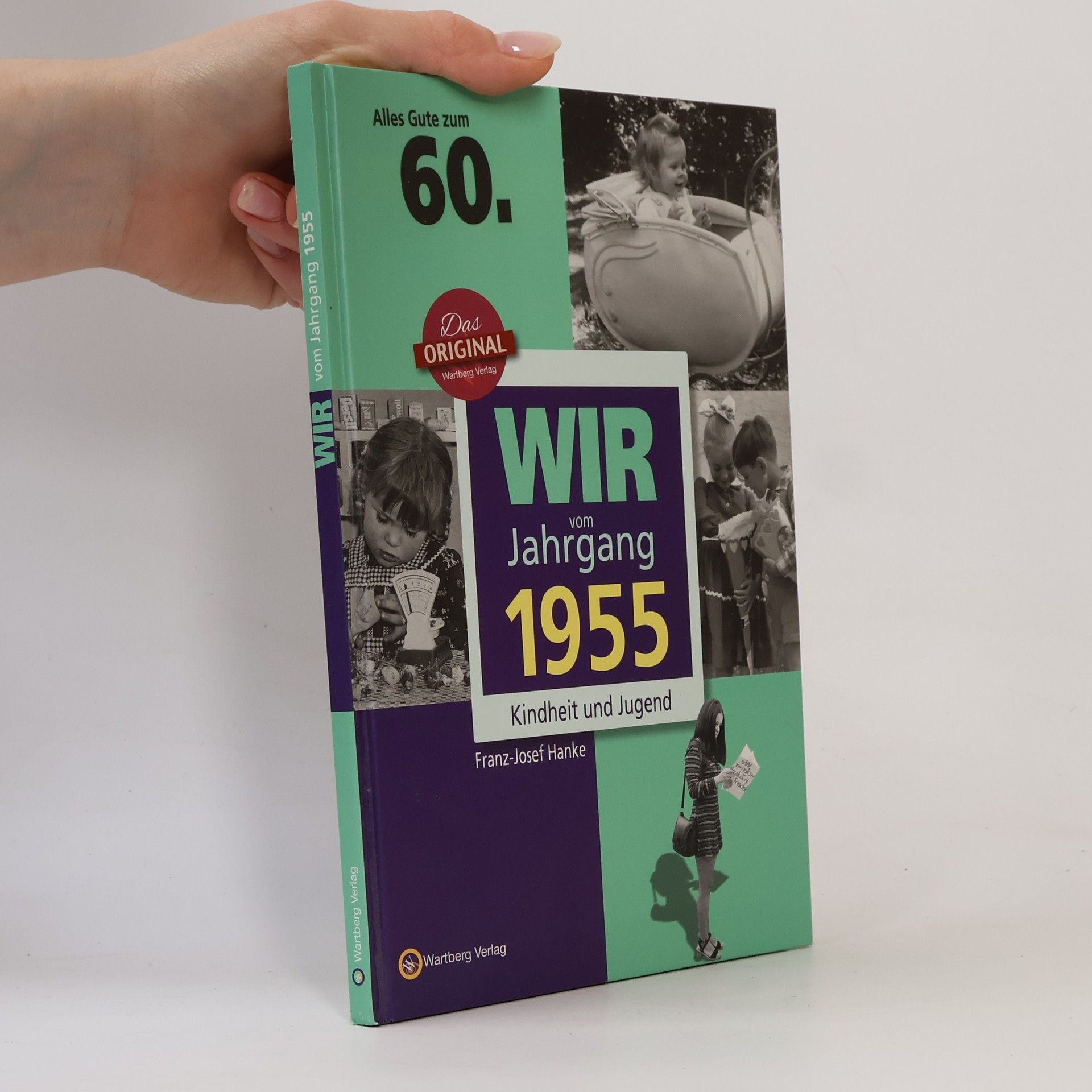 Franz Josef Hanke Wir vom Jahrgang 1955