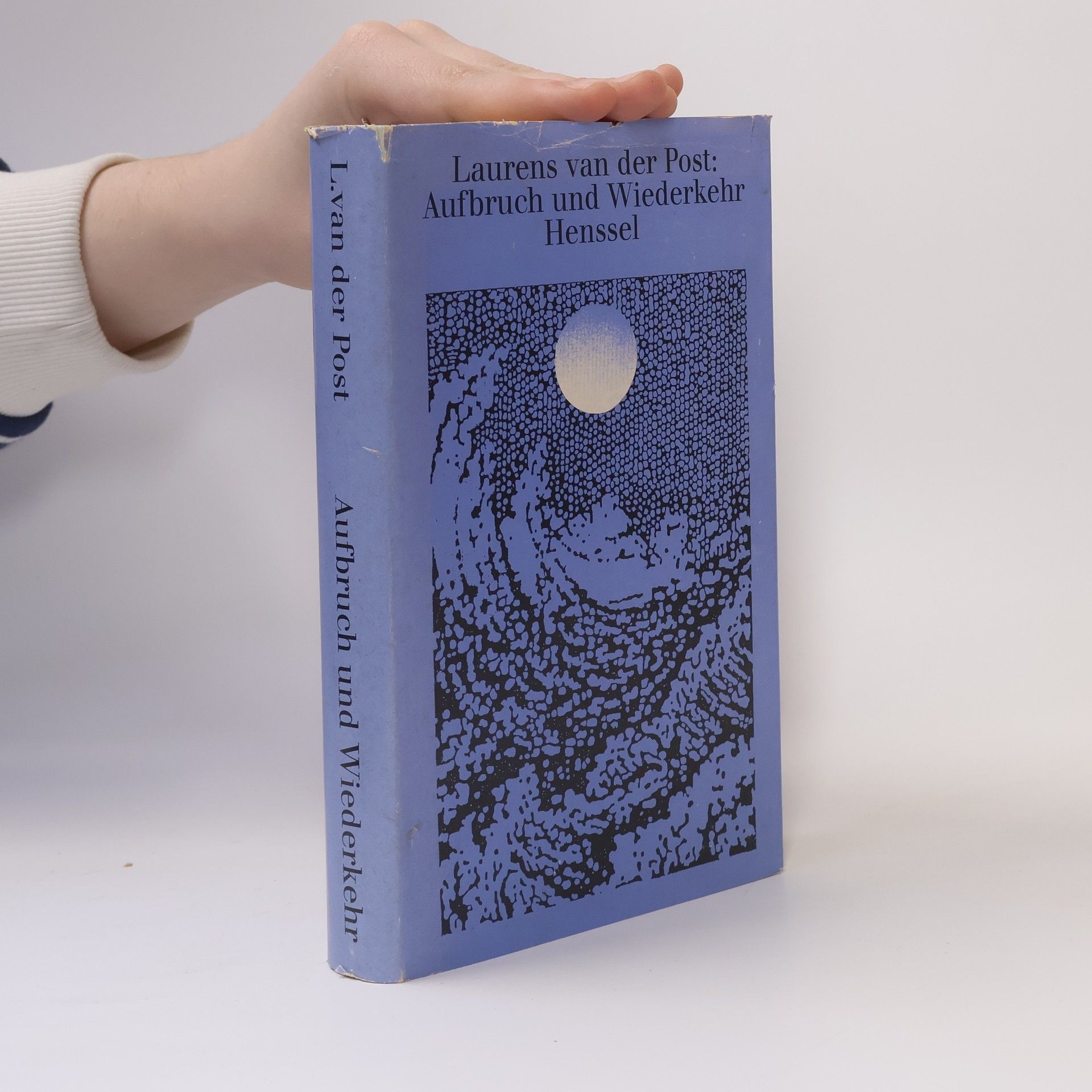 Laurens van der Post Aufbruch und Wiederkehr