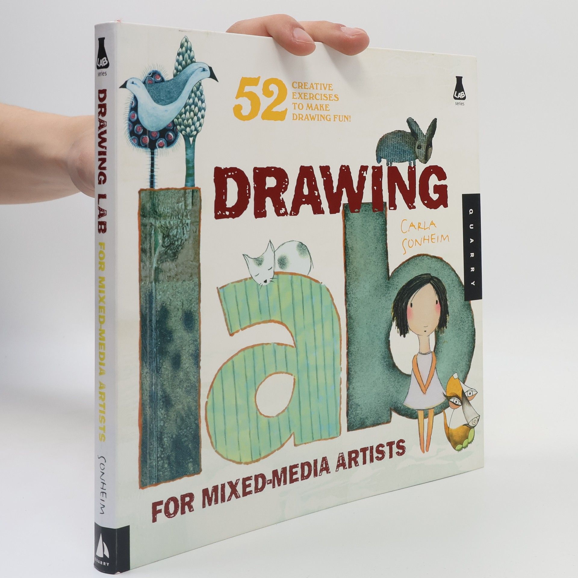 Drawing lab for mixed-media artists : 52 creative exercises to make drawing fun